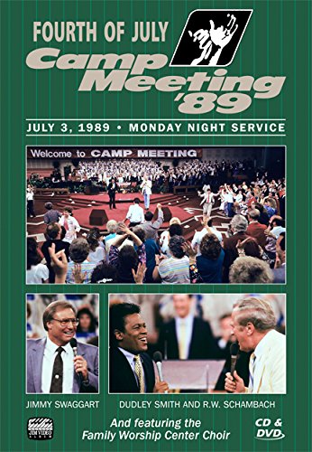 Fourth of July Camp meeting Dvd 1989 with Jimmy Swaggart, Dudley Smith and R.W. Schambach and featuring the family worship center choir - 6278