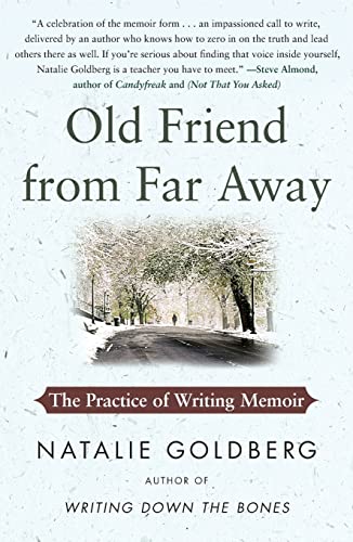 Old Friend from Far Away: The Practice of Writing Memoir - 2552