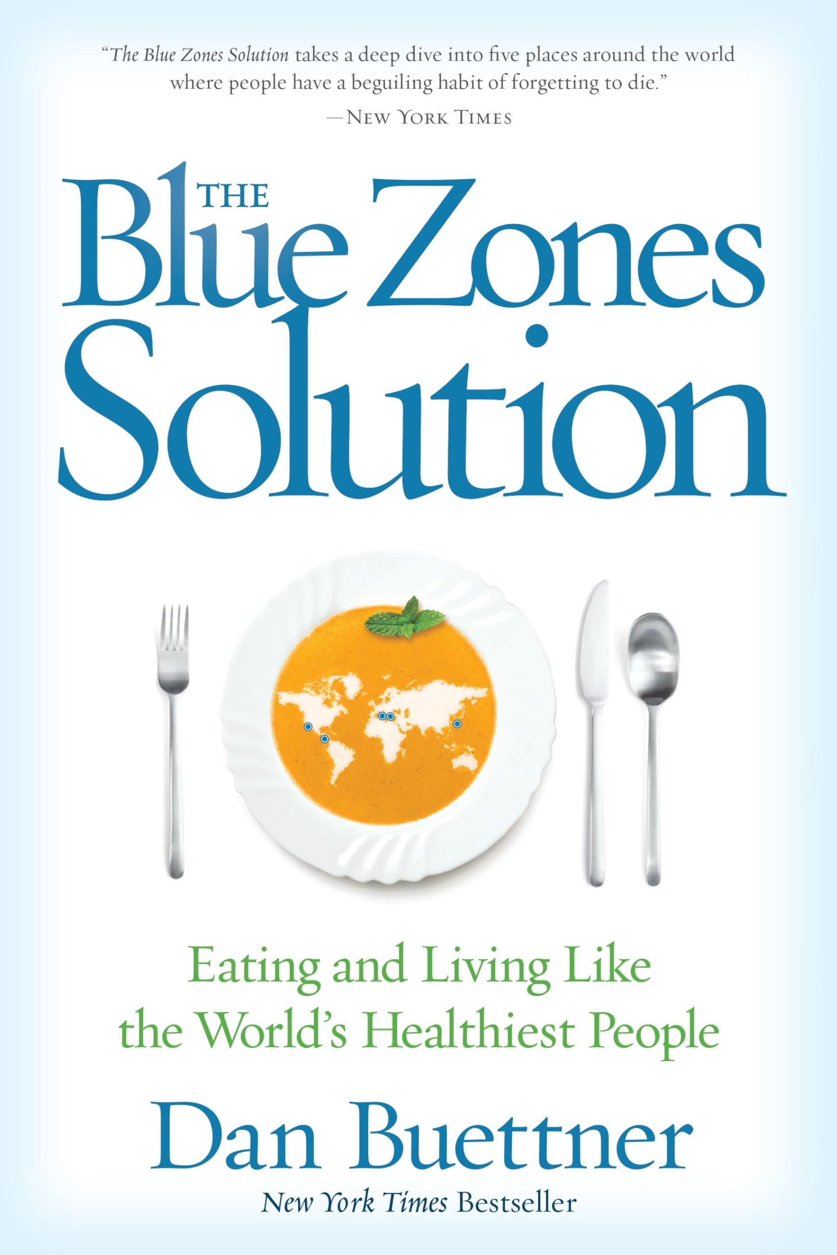 Blue Zones Solution, The: Eating and Living Like the World's Healthiest People (The Blue Zones) - 884