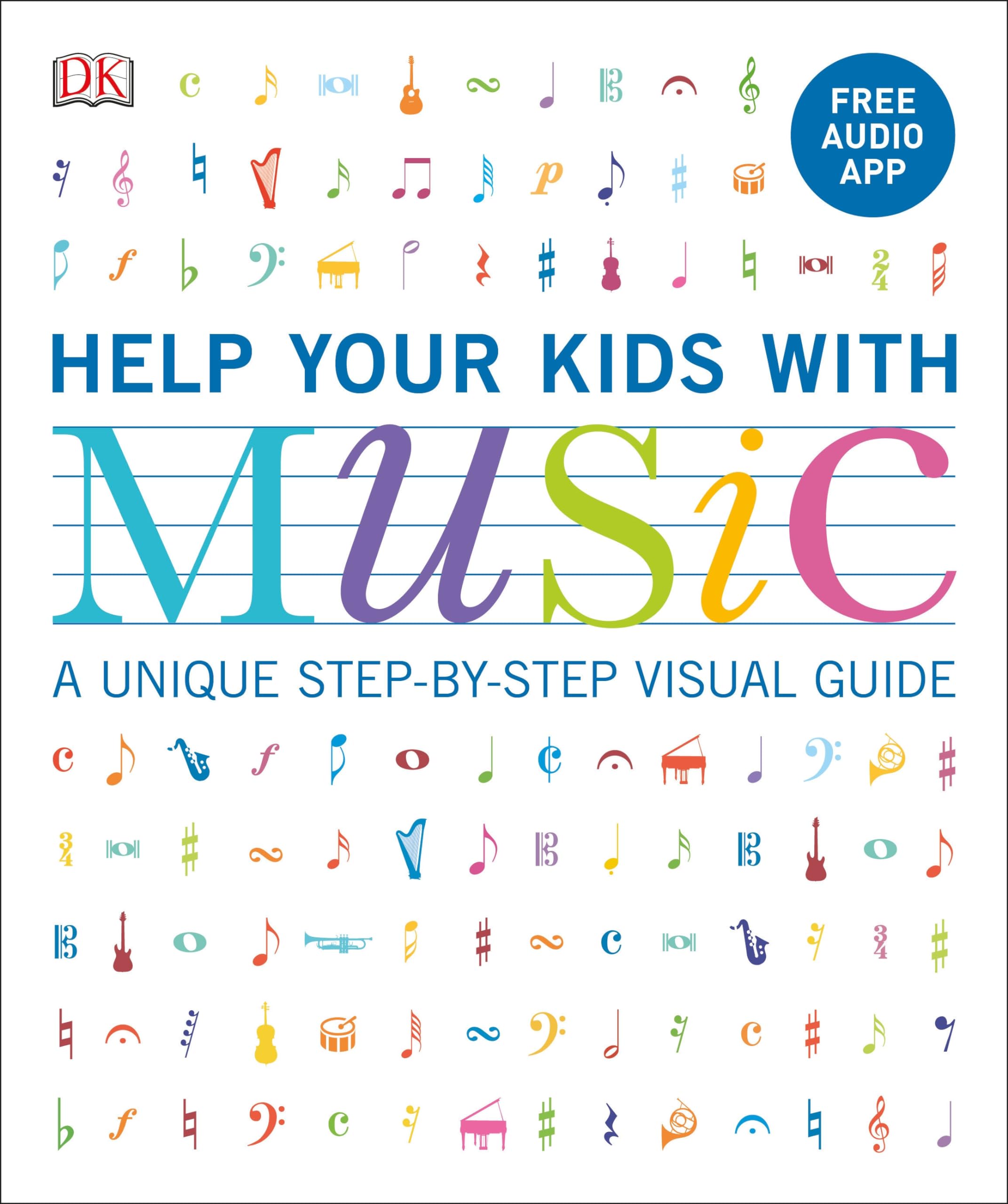 Help Your Kids with Music, Ages 10-16 (Grades 1-5): A Unique Step-by-Step Visual Guide & Free Audio App (DK Help Your Kids) - 8558