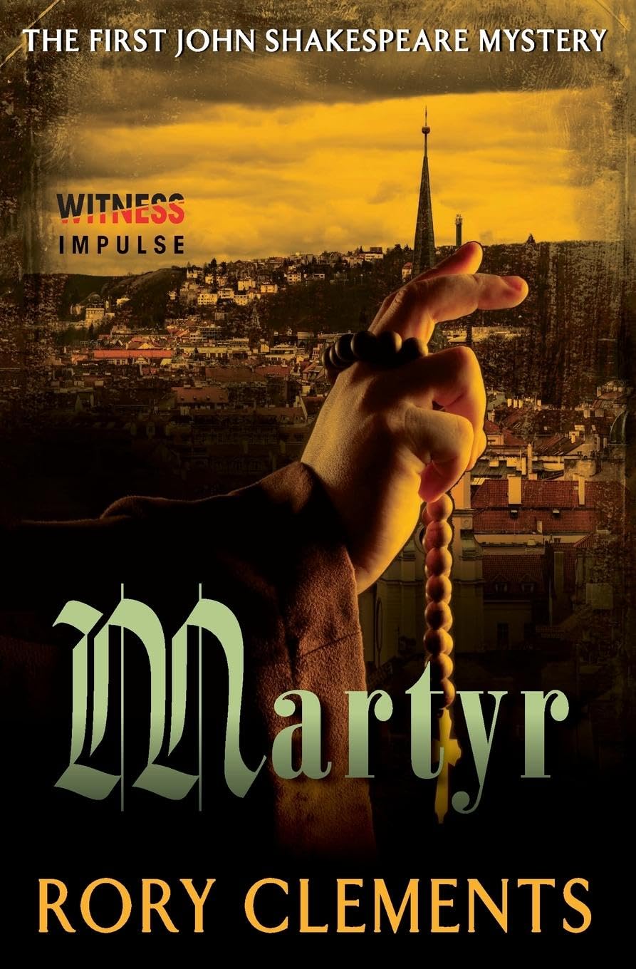 Martyr: The First John Shakespeare Mystery - 5675