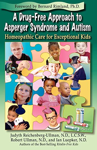 A Drug-Free Approach to Asperger Syndrome and Autism: Homeopathic Care for Exceptional Kids - 1372