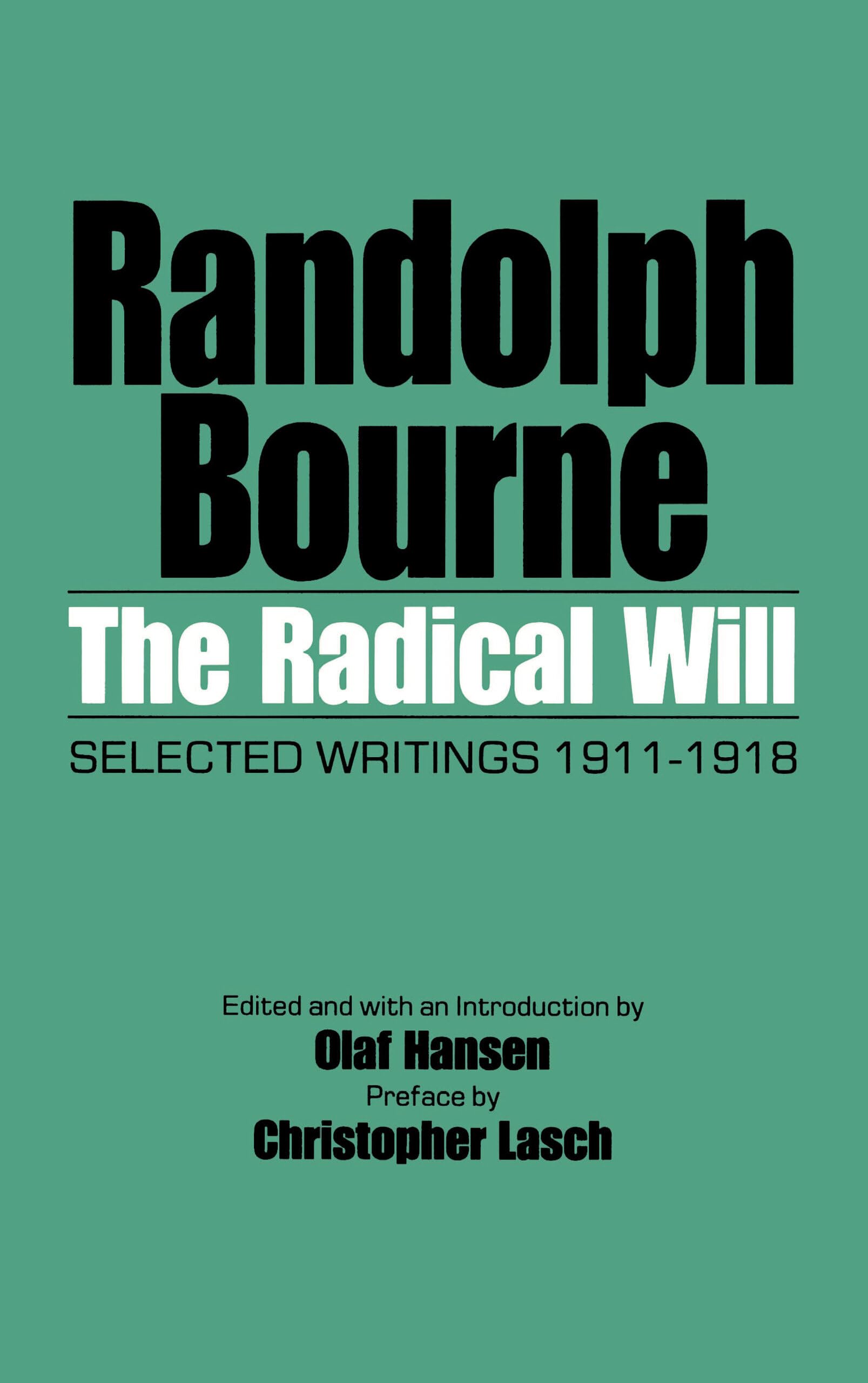 The Radical Will: Selected Writings 1911-1918 - 9781