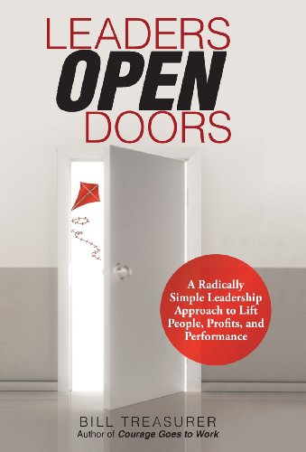 Leaders Open Doors: A Radically Simple Leadership Approach to Lift People, Profits, and Performance - 8945