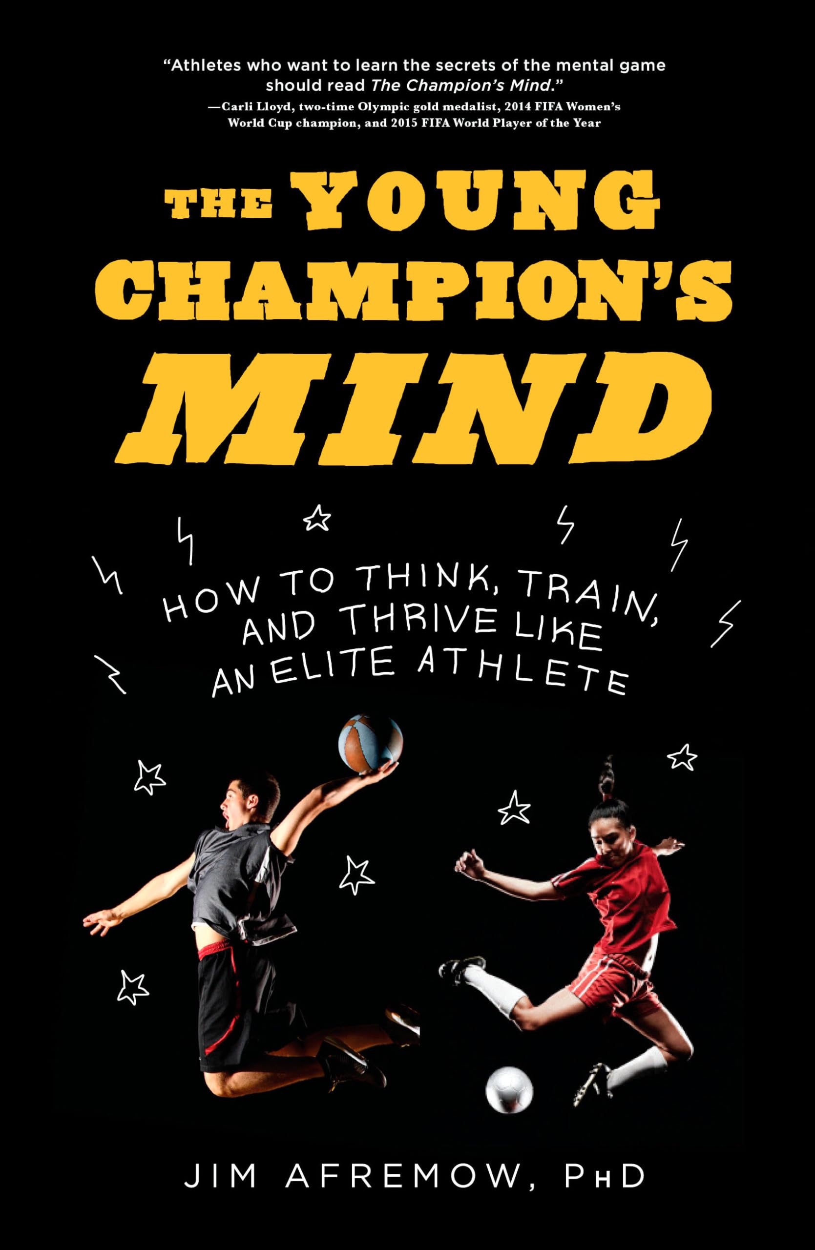 The Young Champion's Mind: How to Think, Train, and Thrive Like an Elite Athlete - 8302