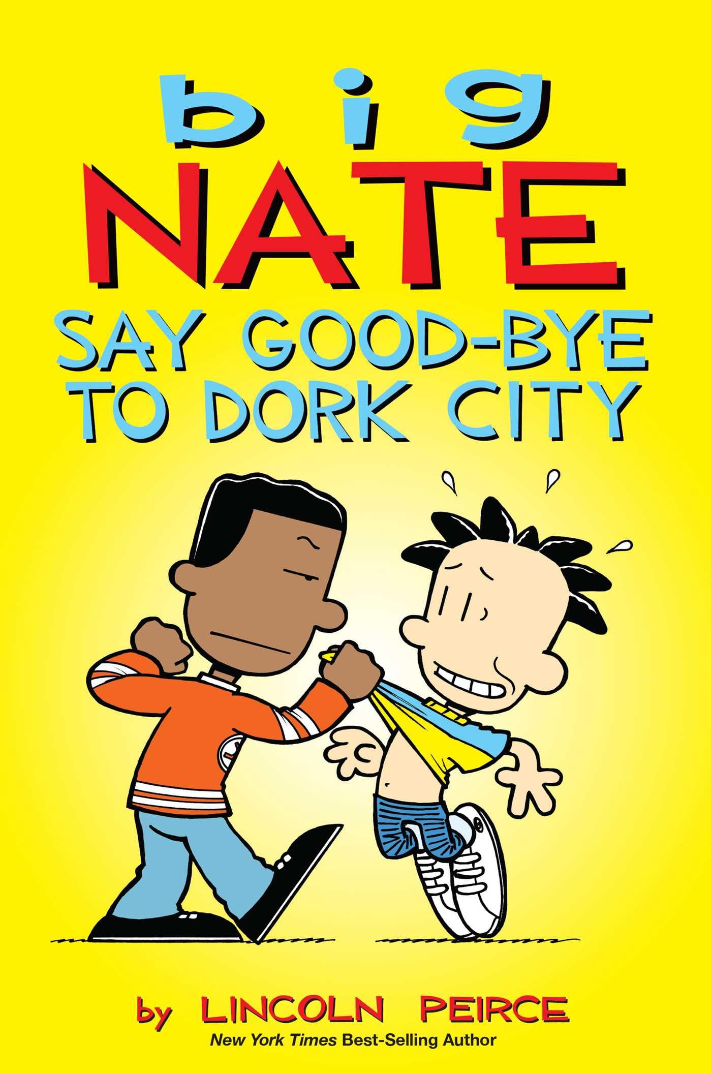 Big Nate: Say Good-bye to Dork City (Volume 12) - 8708