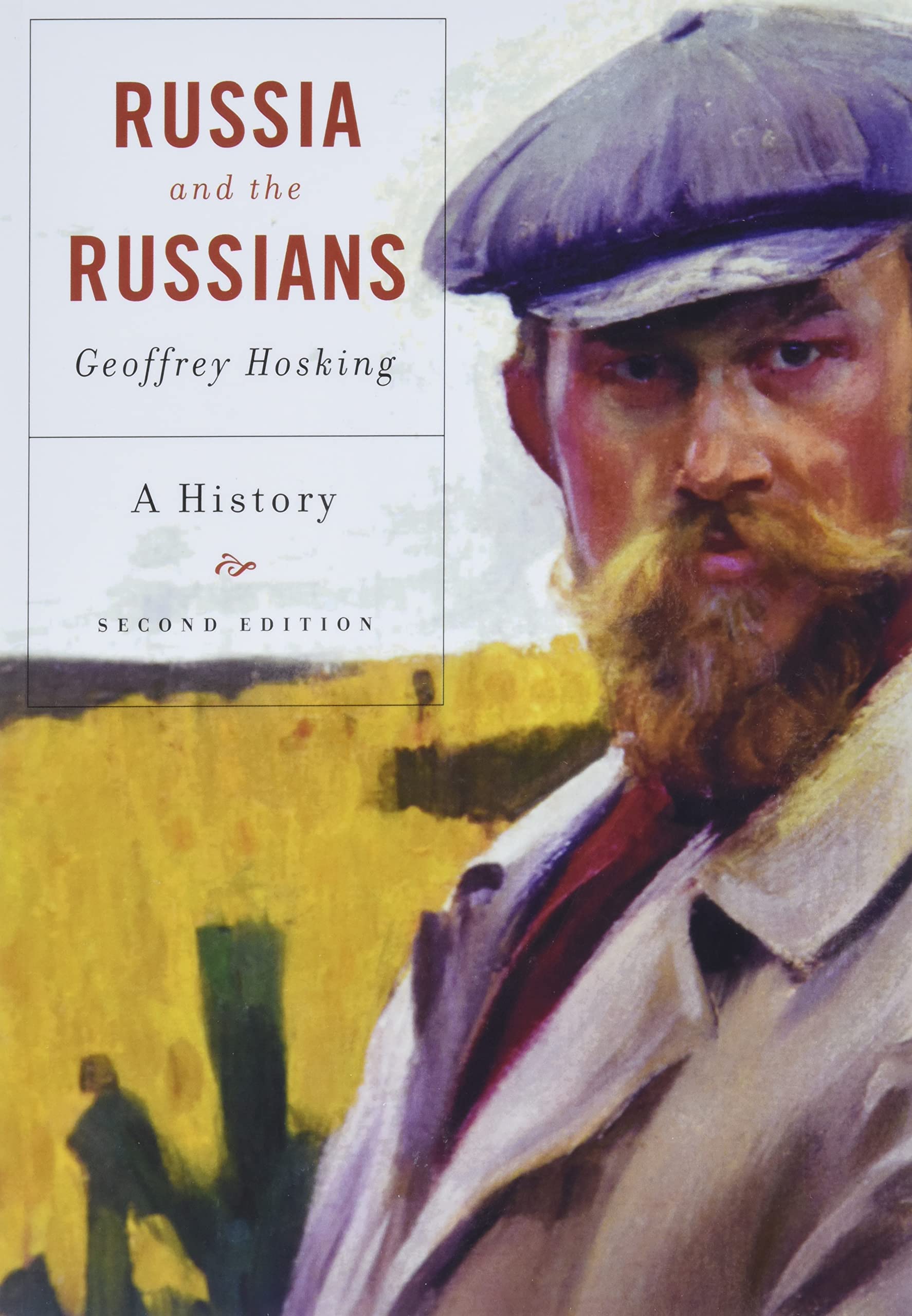 Russia and the Russians: A History, Second Edition - 948