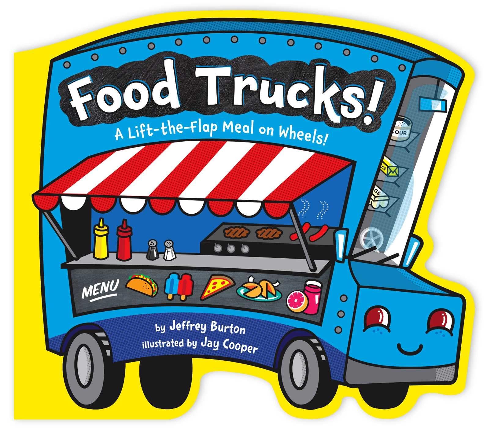 Food Trucks!: A Lift-the-Flap Meal on Wheels! - 9861