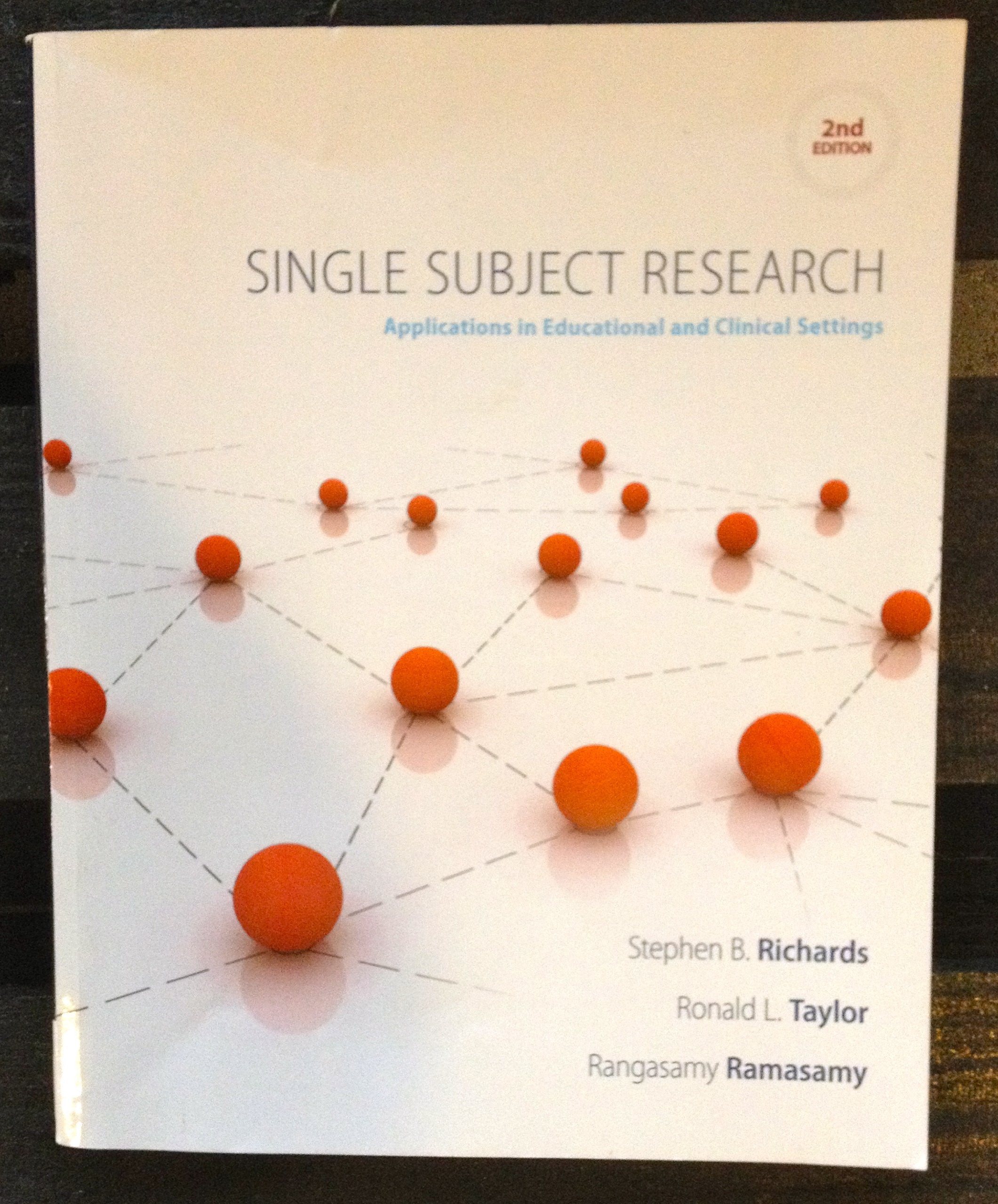 Single Subject Research: Applications in Educational and Clinical Settings - 8965