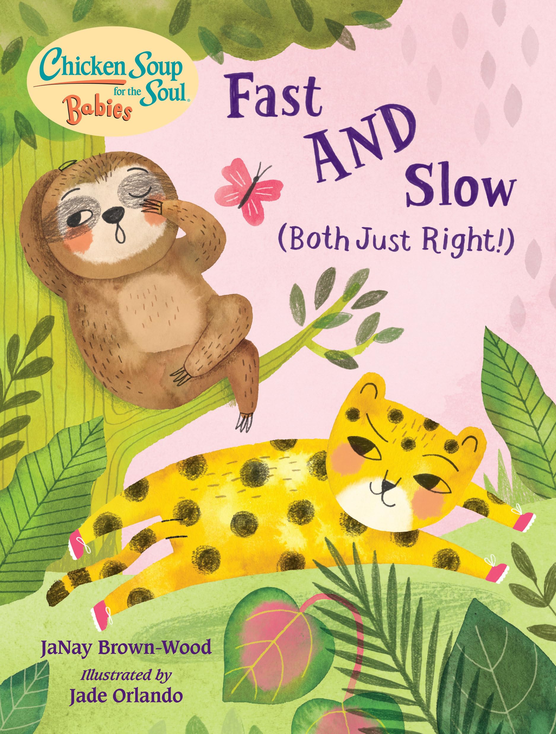 Chicken Soup for the Soul BABIES: Fast AND Slow (Both Just Right!) - 6526