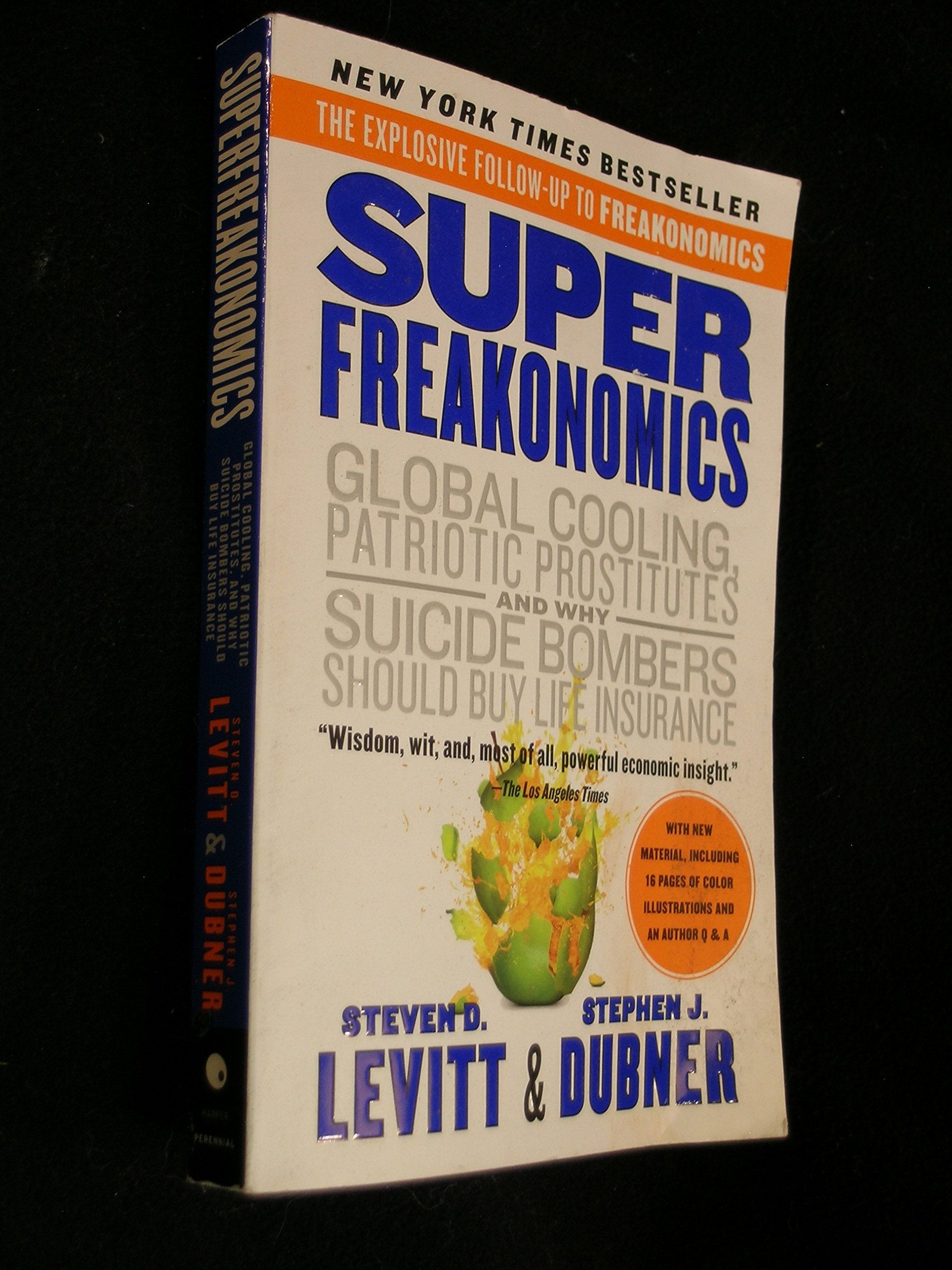 SuperFreakonomics: Global Cooling, Patriotic Prostitutes, and Why Suicide Bombers Should Buy Life Insurance - 2563