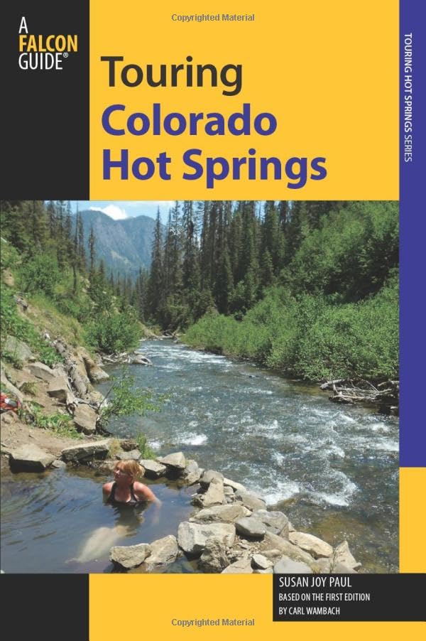 Touring Colorado Hot Springs (Touring Hot Springs) - 1551