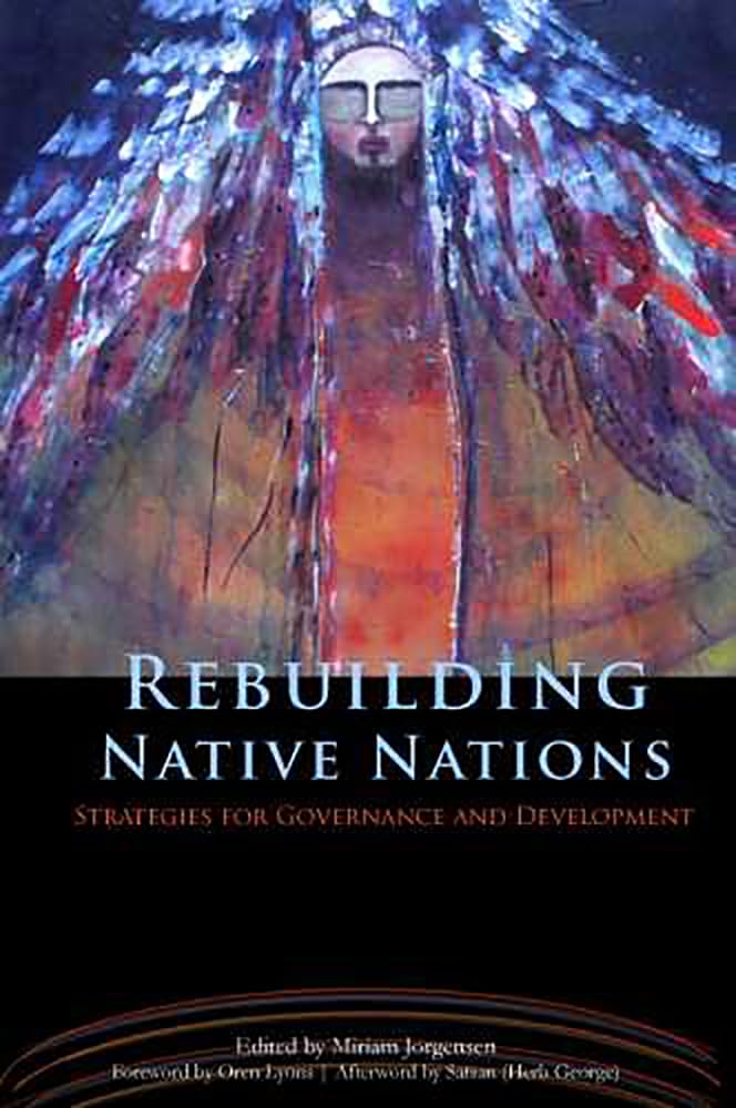 Rebuilding Native Nations: Strategies for Governance and Development - 22