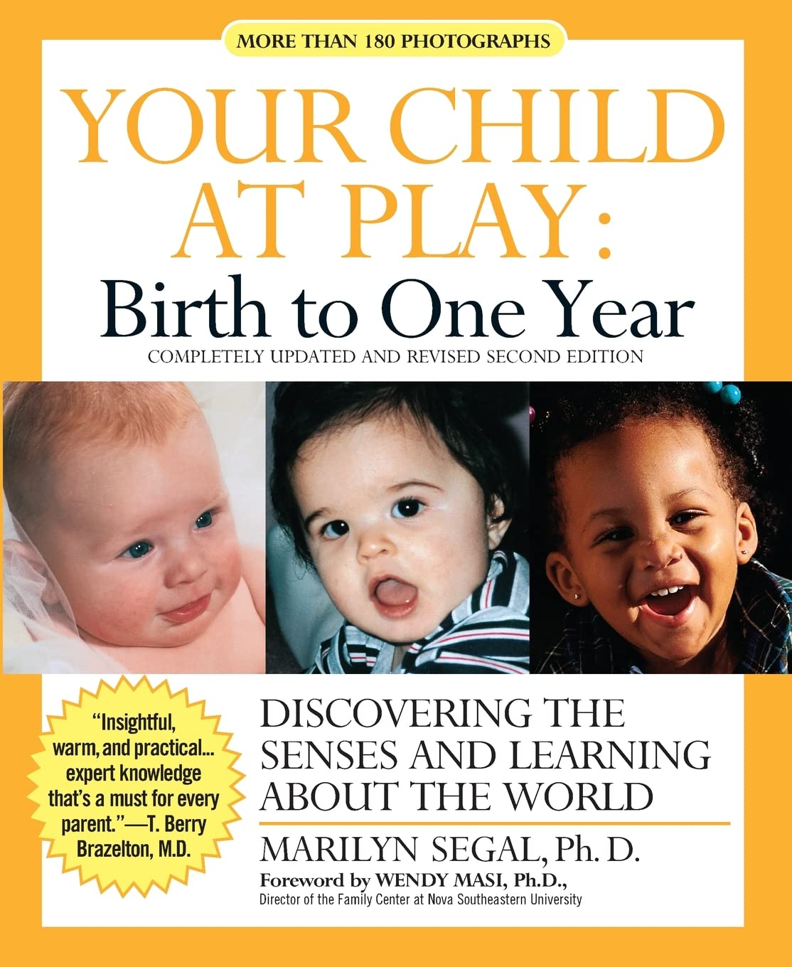 Your Child at Play: Birth to One Year: Discovering the Senses and Learning About the World - 6939