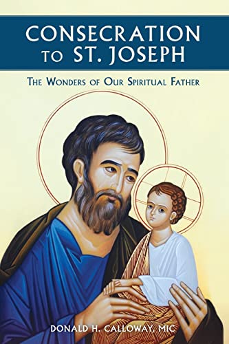 Consecration to St. Joseph: The Wonders of Our Spiritual Father - 3808