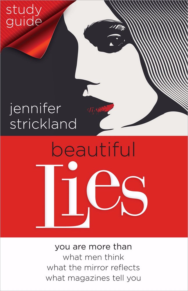 Beautiful Lies Study Guide: You Are More Than *What Men Think *What the Mirror Reflects *What Magazines Tell You - 7743