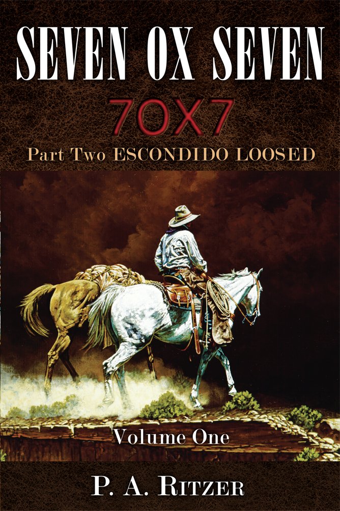 Seven Ox Seven Part Two, Escondido Loosed: Volume One - 2834