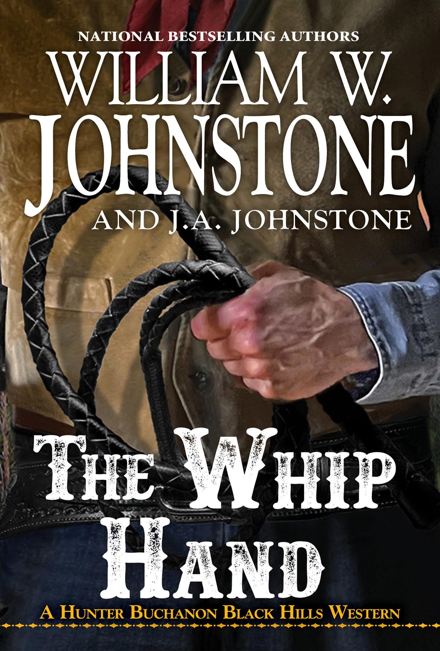 The Whip Hand (A Hunter Buchanon Black Hills Western) - 5015