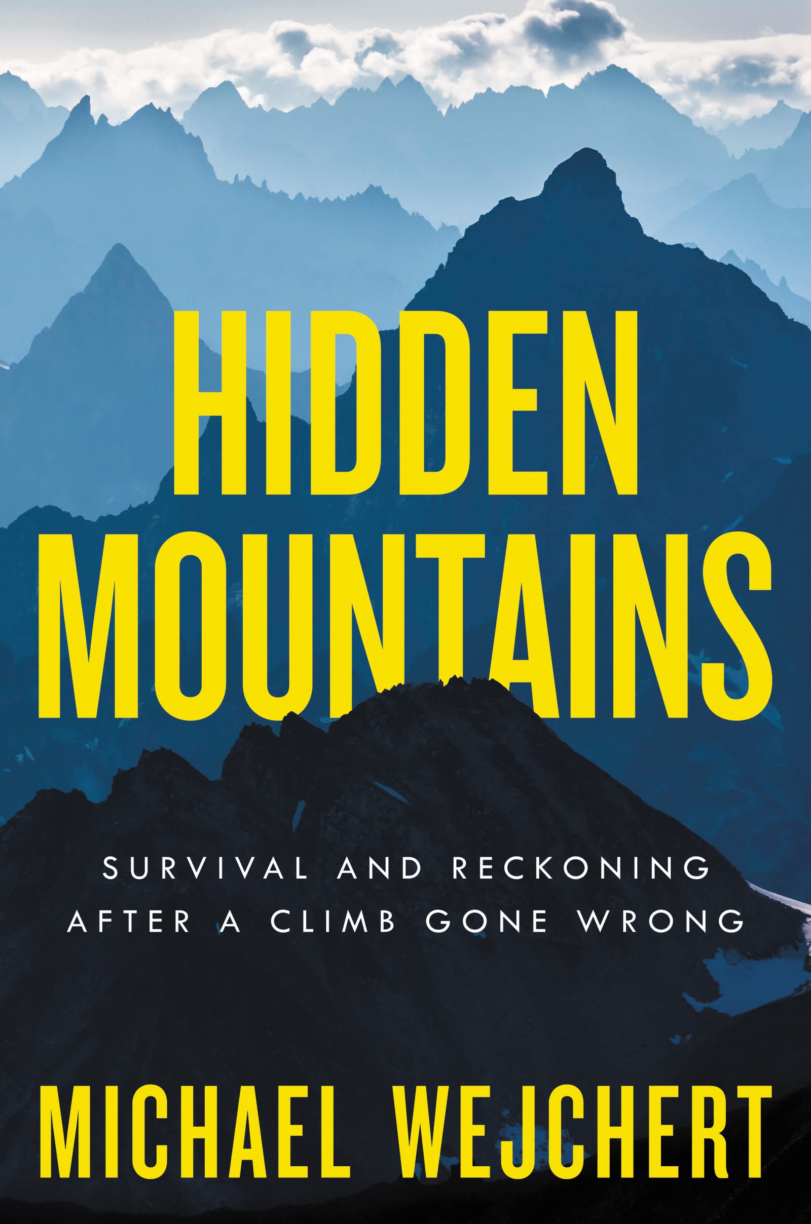 Hidden Mountains: Survival and Reckoning After a Climb Gone Wrong - 3130