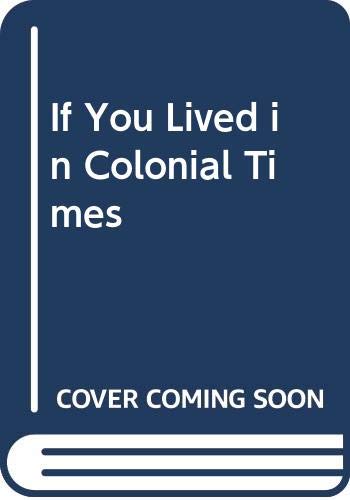 If You Lived in Colonial Times - 9609