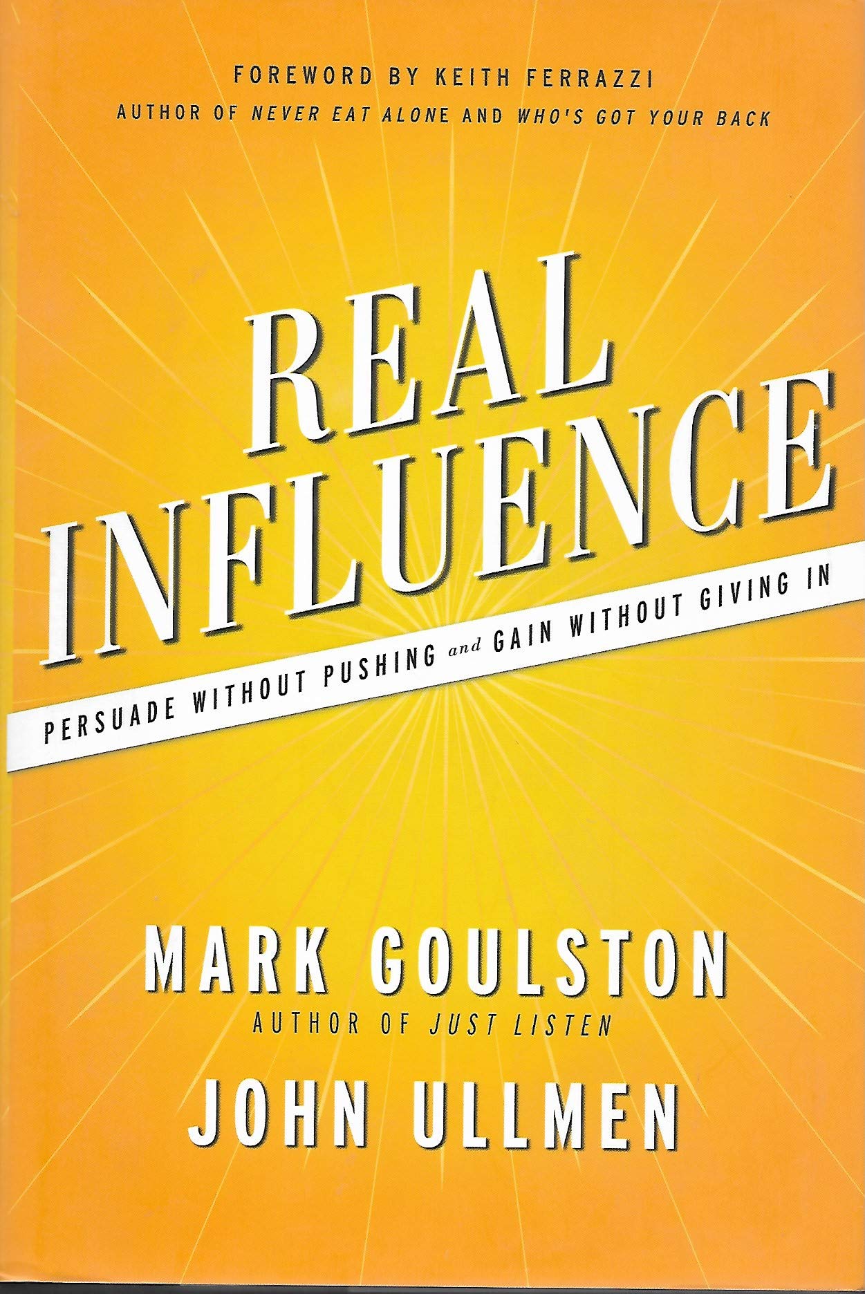 Real Influence: Persuade Without Pushing and Gain Without Giving In - 3774