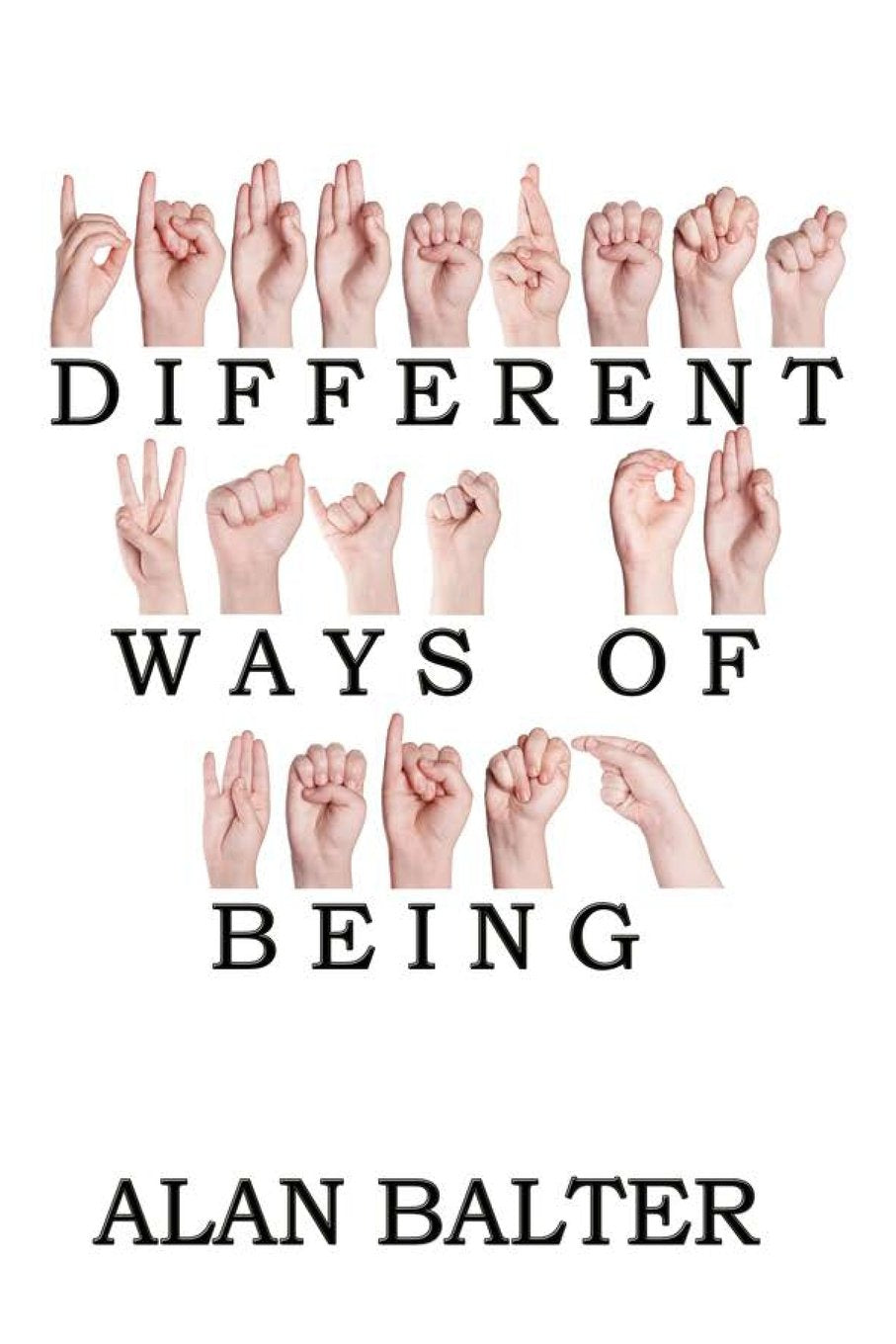 Different Ways of Being - 1823