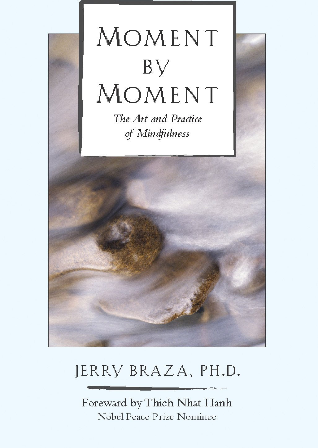 Moment by Moment: The Art and Practice of Mindfulness - 8892