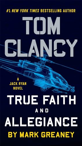 Tom Clancy True Faith and Allegiance (A Jack Ryan Novel) - 3845