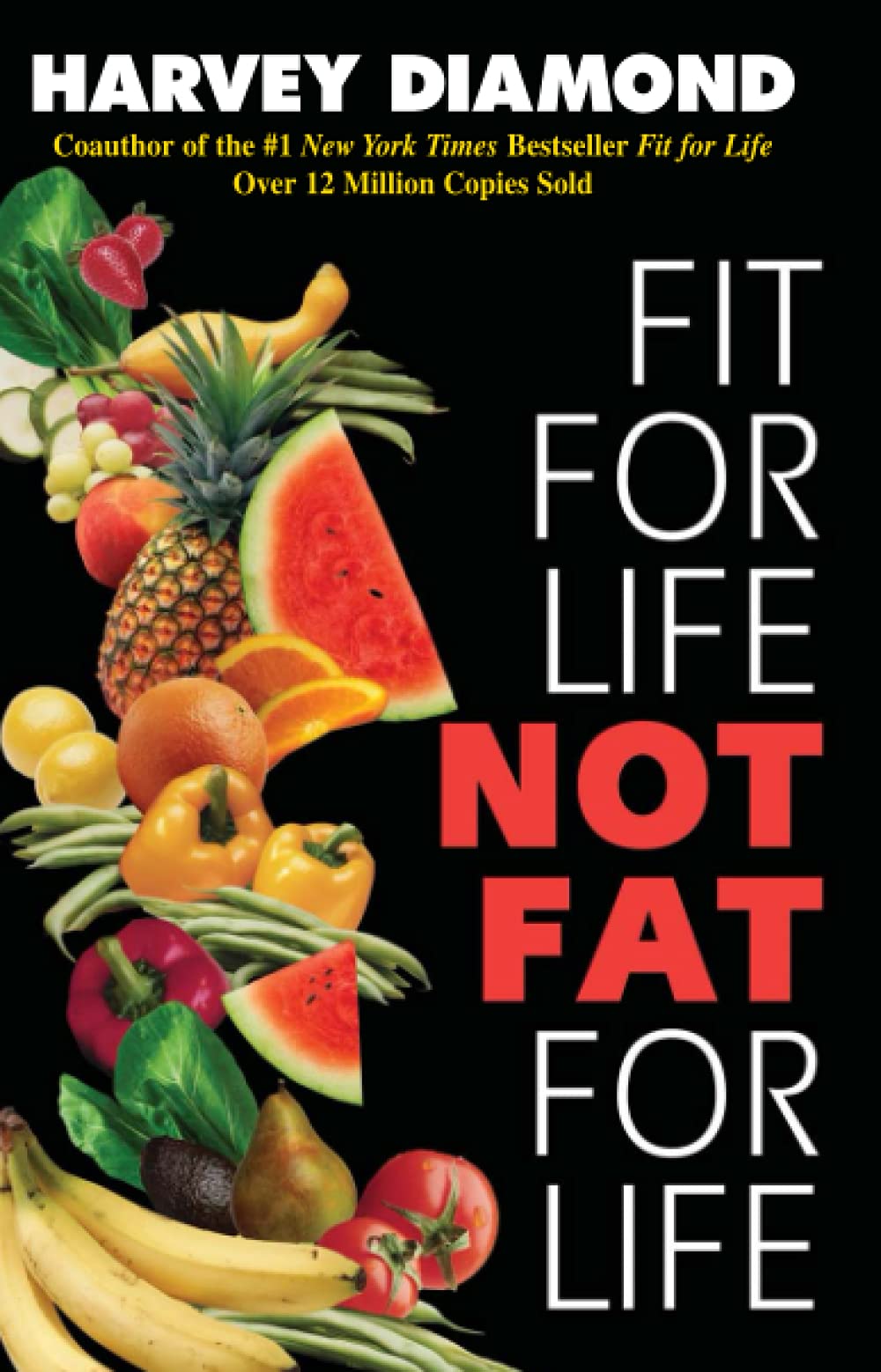 Fit for Life: Not Fat for Life - 6391