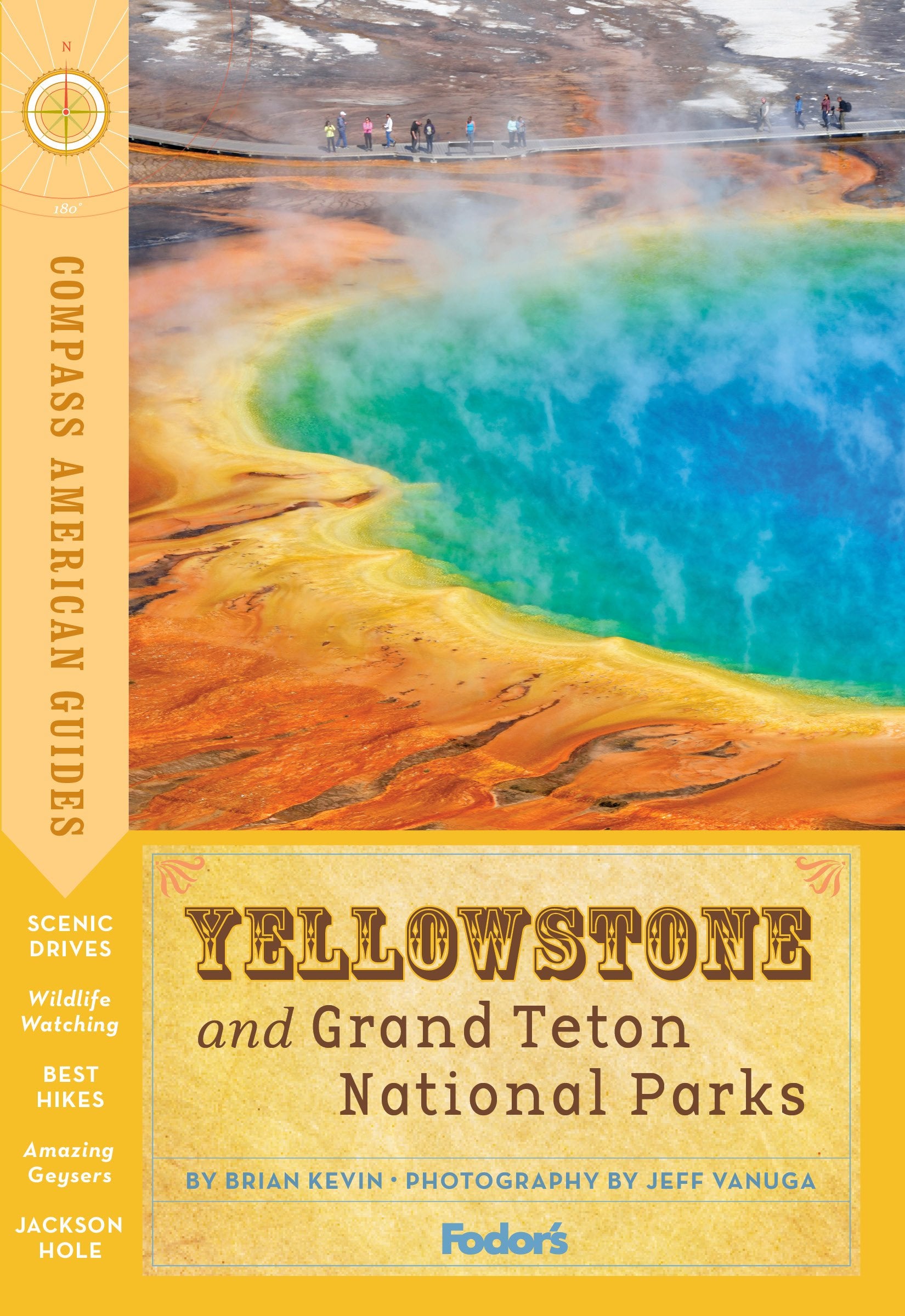 Compass American Guides: Yellowstone and Grand Teton National Parks (Full-color Travel Guide) - 7029