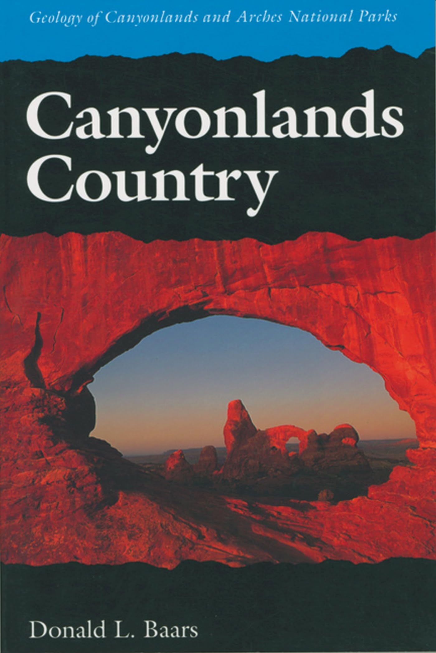 Canyonlands Country: Geology of Canyonlands and Arches National Parks - 2984