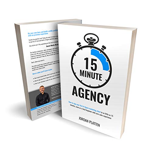 "15 Minute Agency: How to sign your first 4-figure marketing client in as little " - 3128