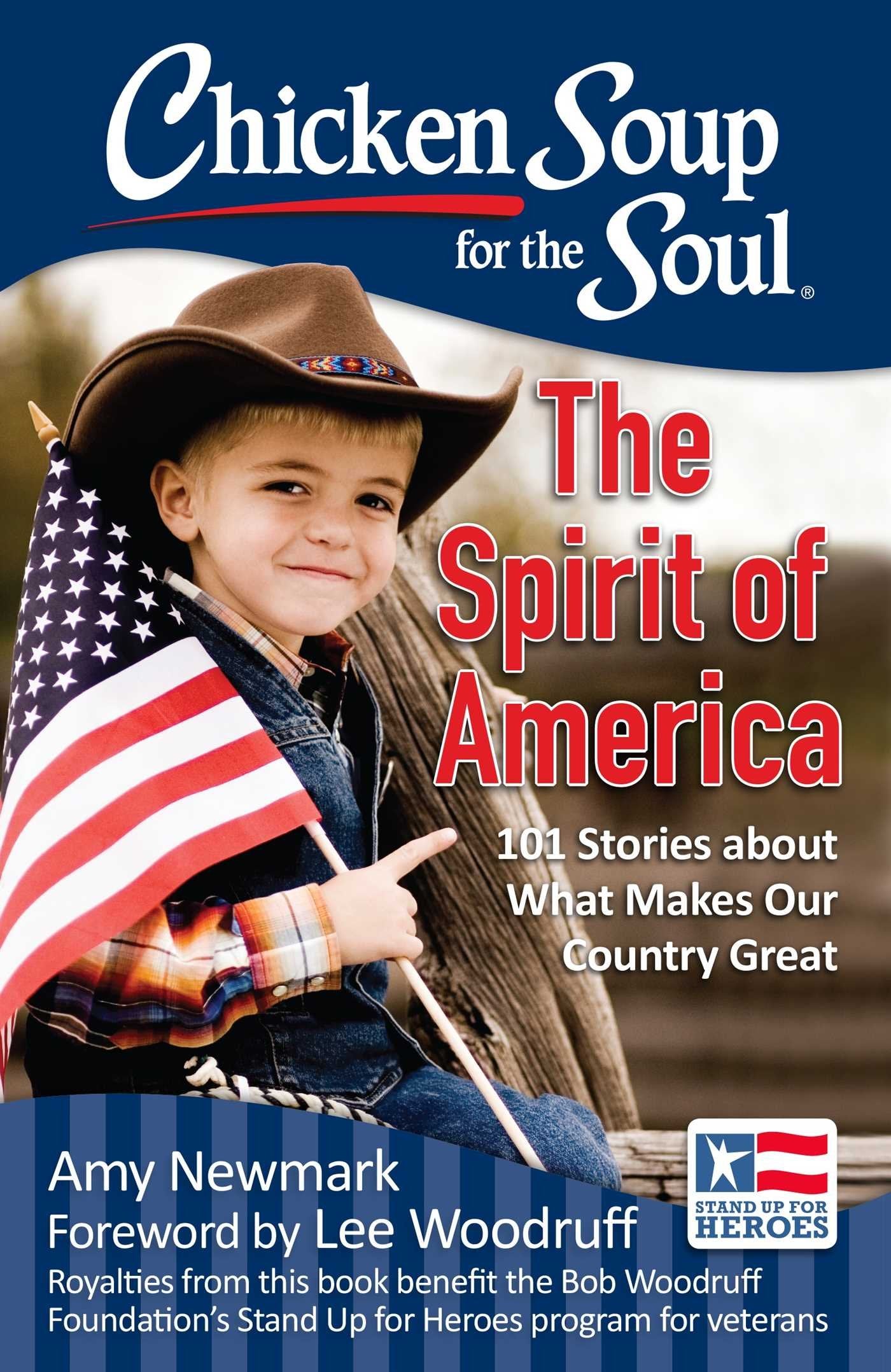 Chicken Soup for the Soul: The Spirit of America: 101 Stories about What Makes Our Country Great - 631