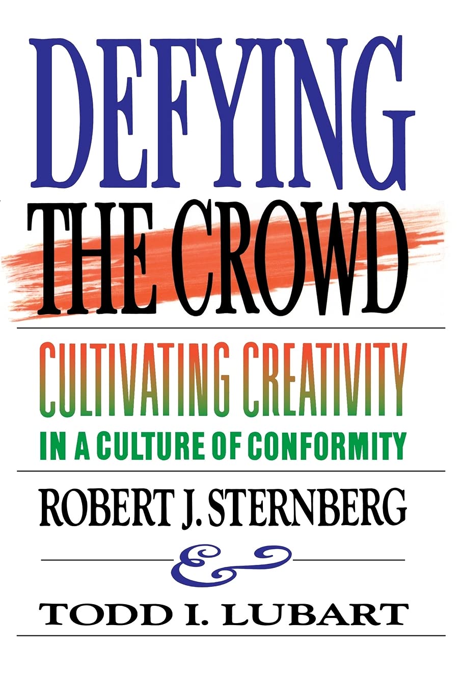 Defying the Crowd: Simple Solutions to the Most Common Relationship Problems - 5733