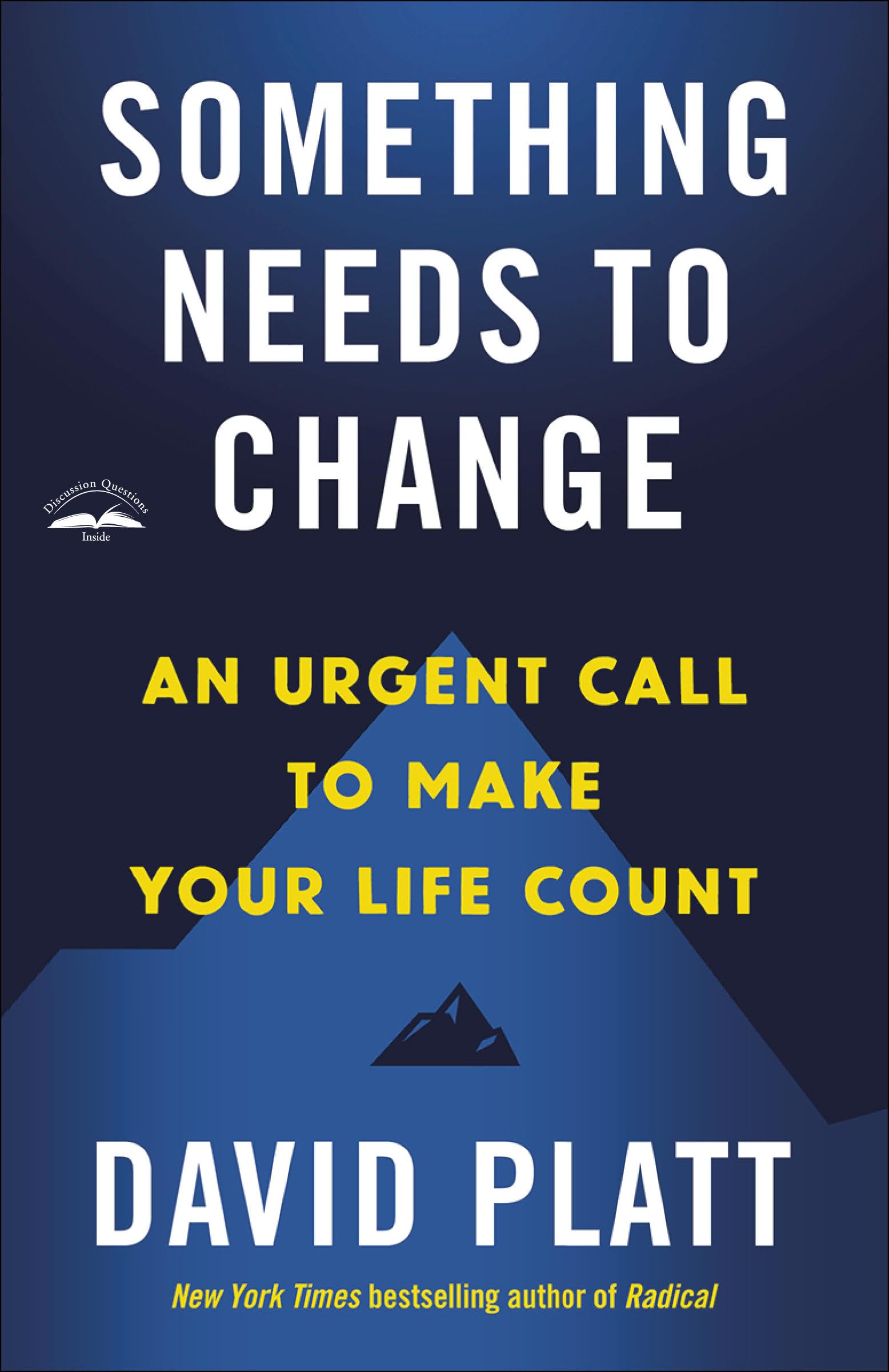 Something Needs to Change: An Urgent Call to Make Your Life Count - 5961