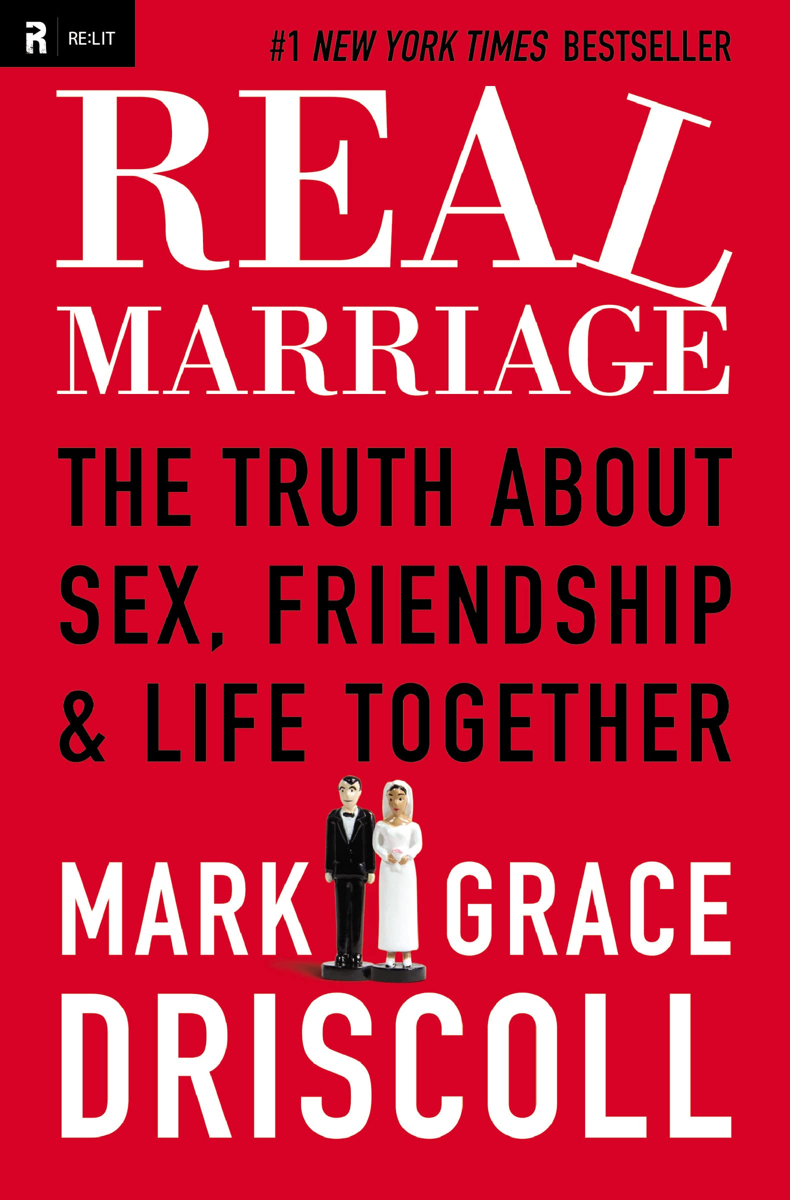 Real Marriage: The Truth About Sex, Friendship, and Life Together - 4178