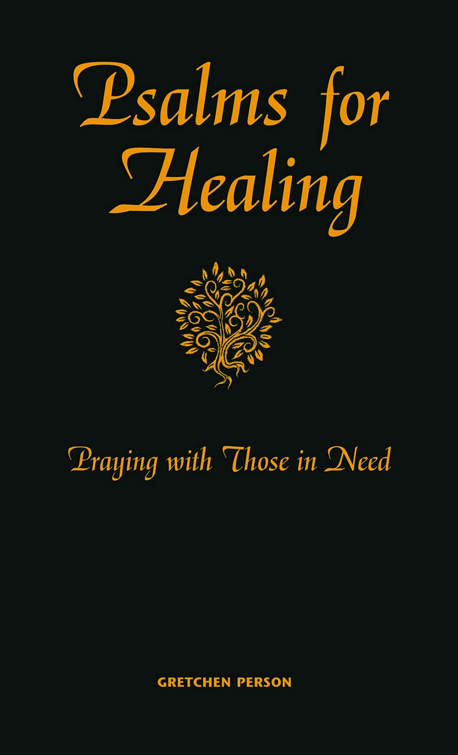 Psalms for Healing: Praying with Those in Need - 8275