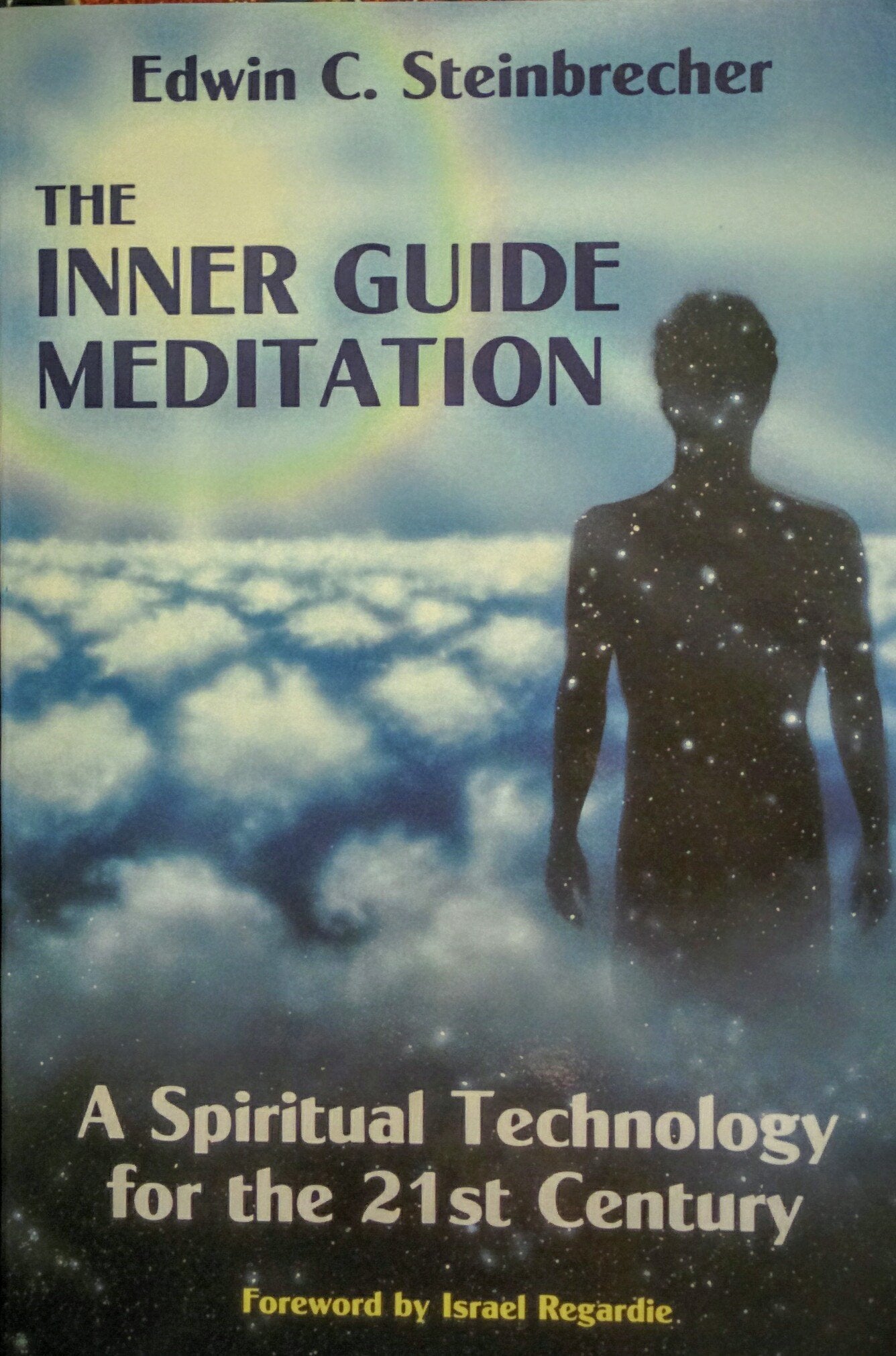 Inner Guide Meditation: A Spiritual Technology for the 21st Century - 699