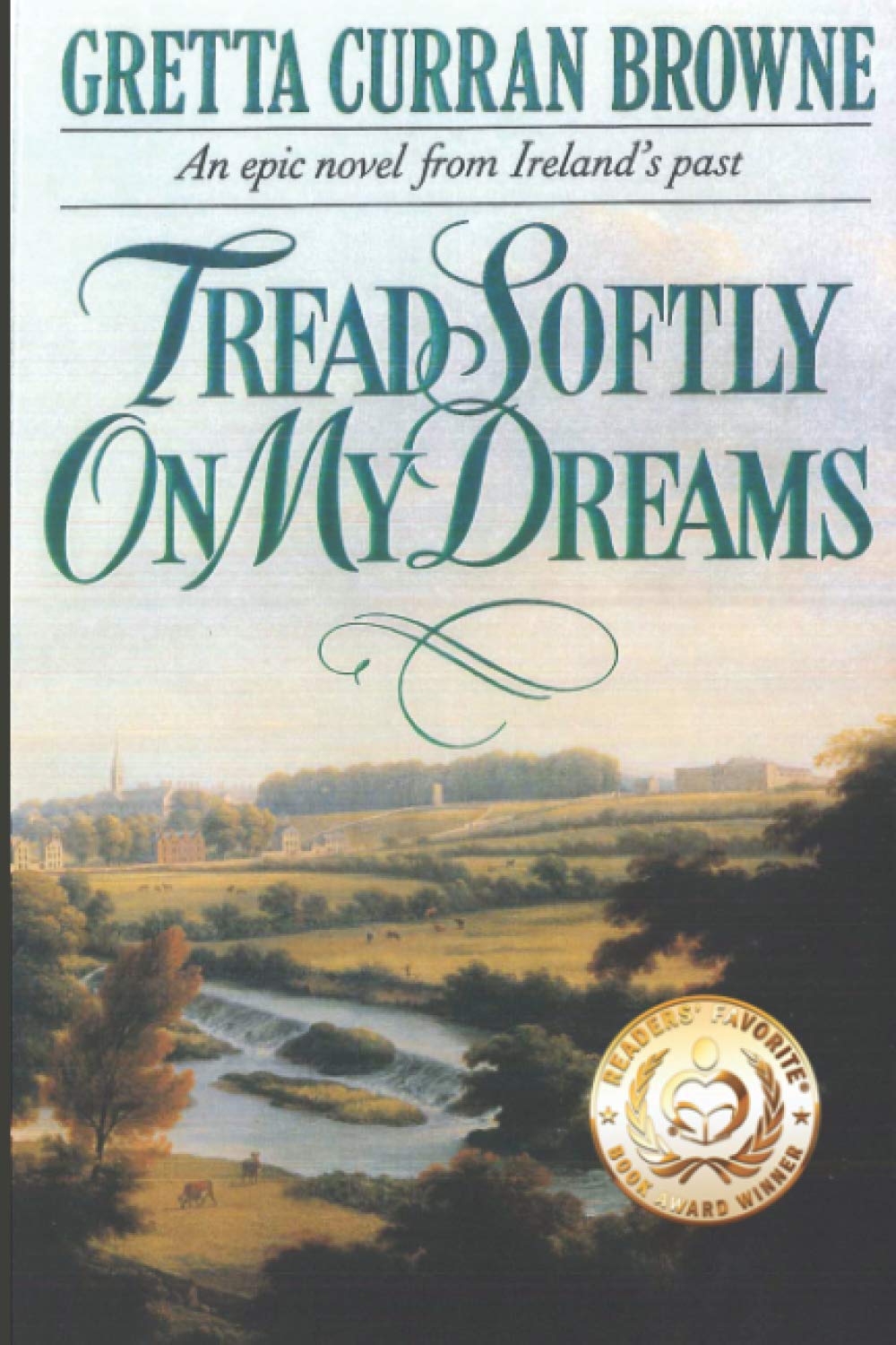 Tread Softly On My Dreams (The Liberty Trilogy)