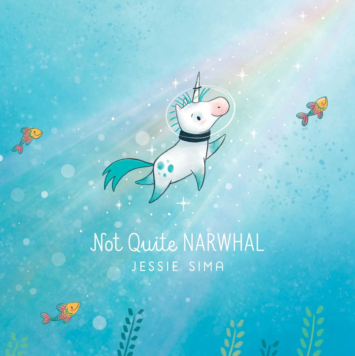 Not Quite Narwhal (Not Quite Narwhal and Friends) - 9899