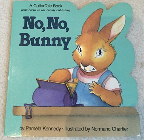 No, No, Bunny (A Cottontale Book) - 6468