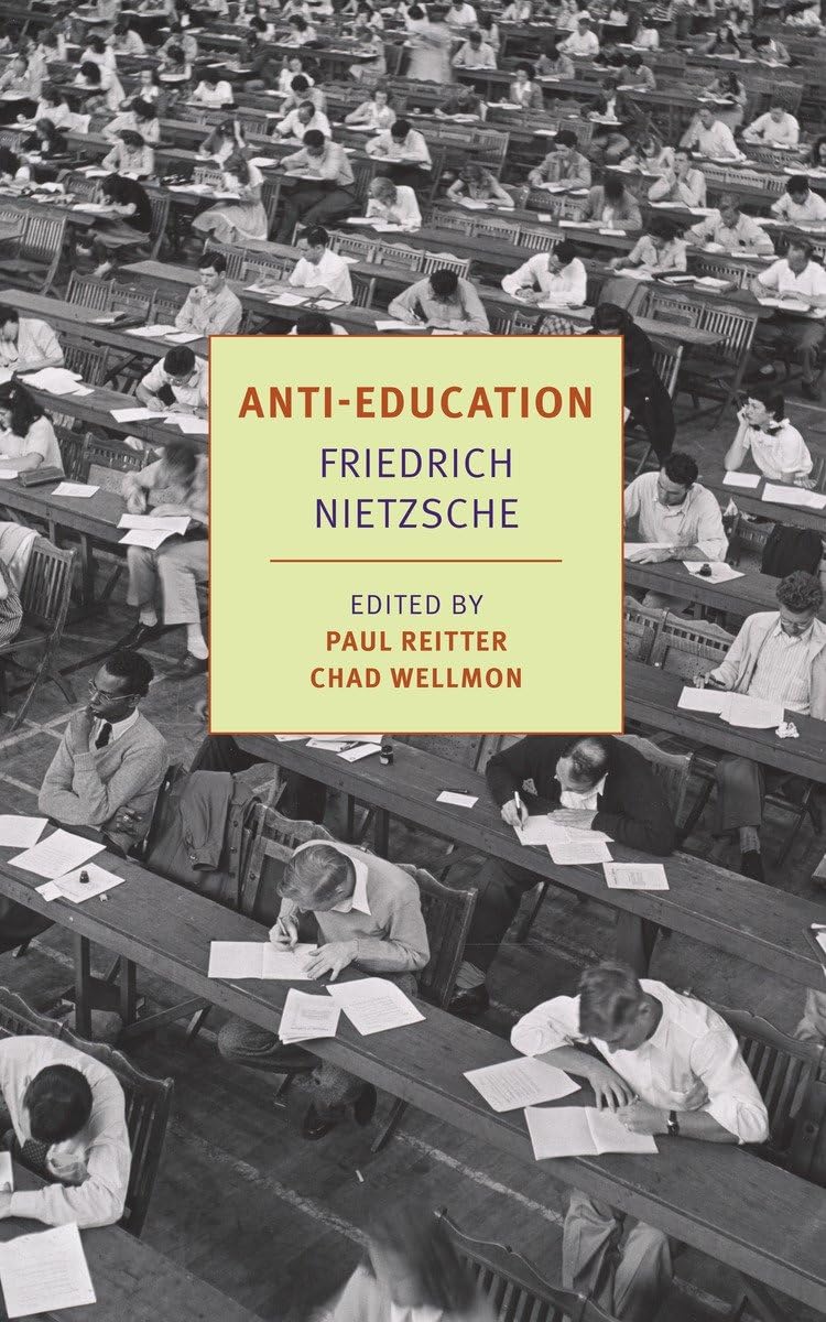 Anti-Education: On the Future of Our Educational Institutions (New York Review Books Classics) - 3010