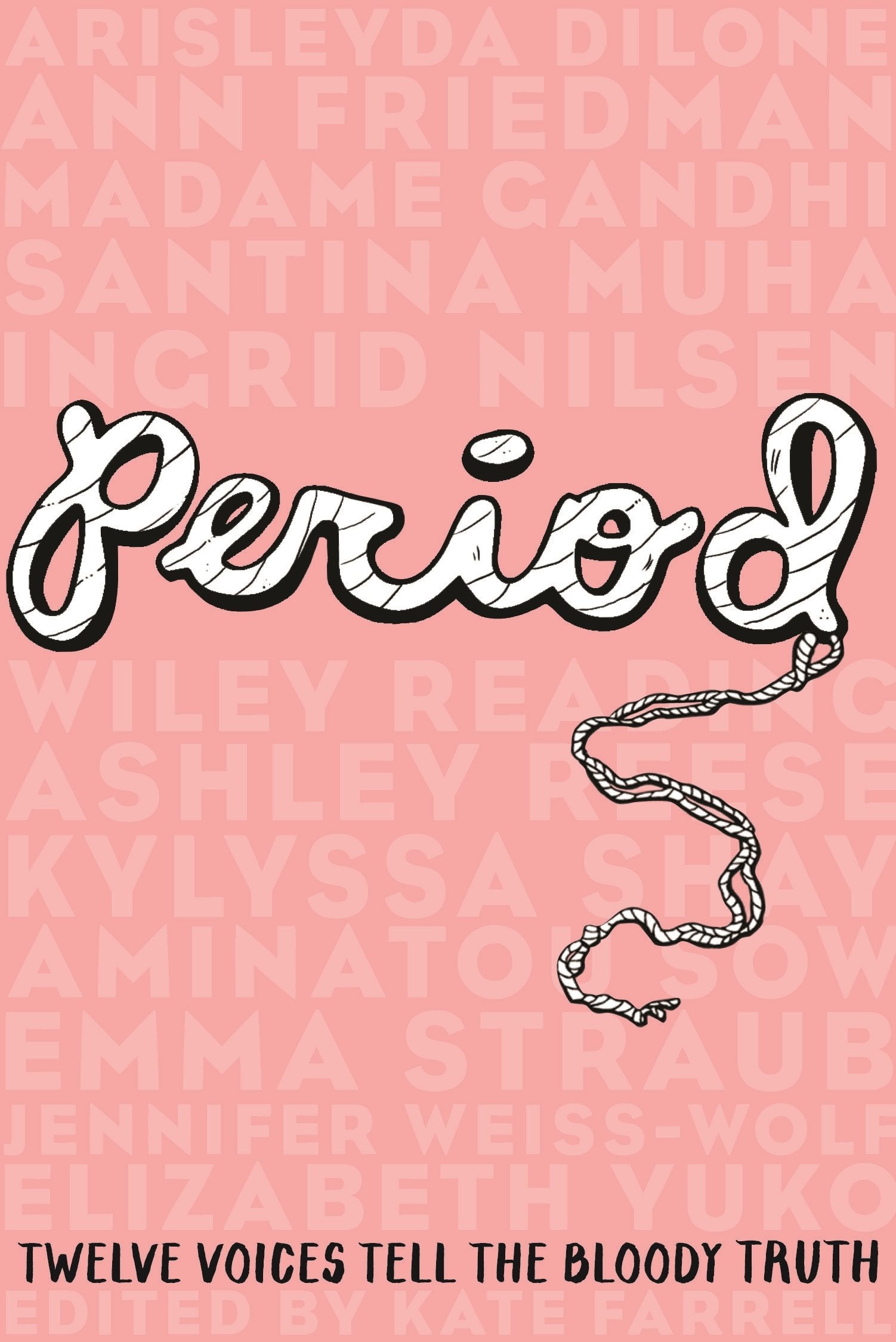 Period: Twelve Voices Tell the Bloody Truth - 9514