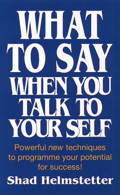 What to Say When You Talk to Yourself - 9661