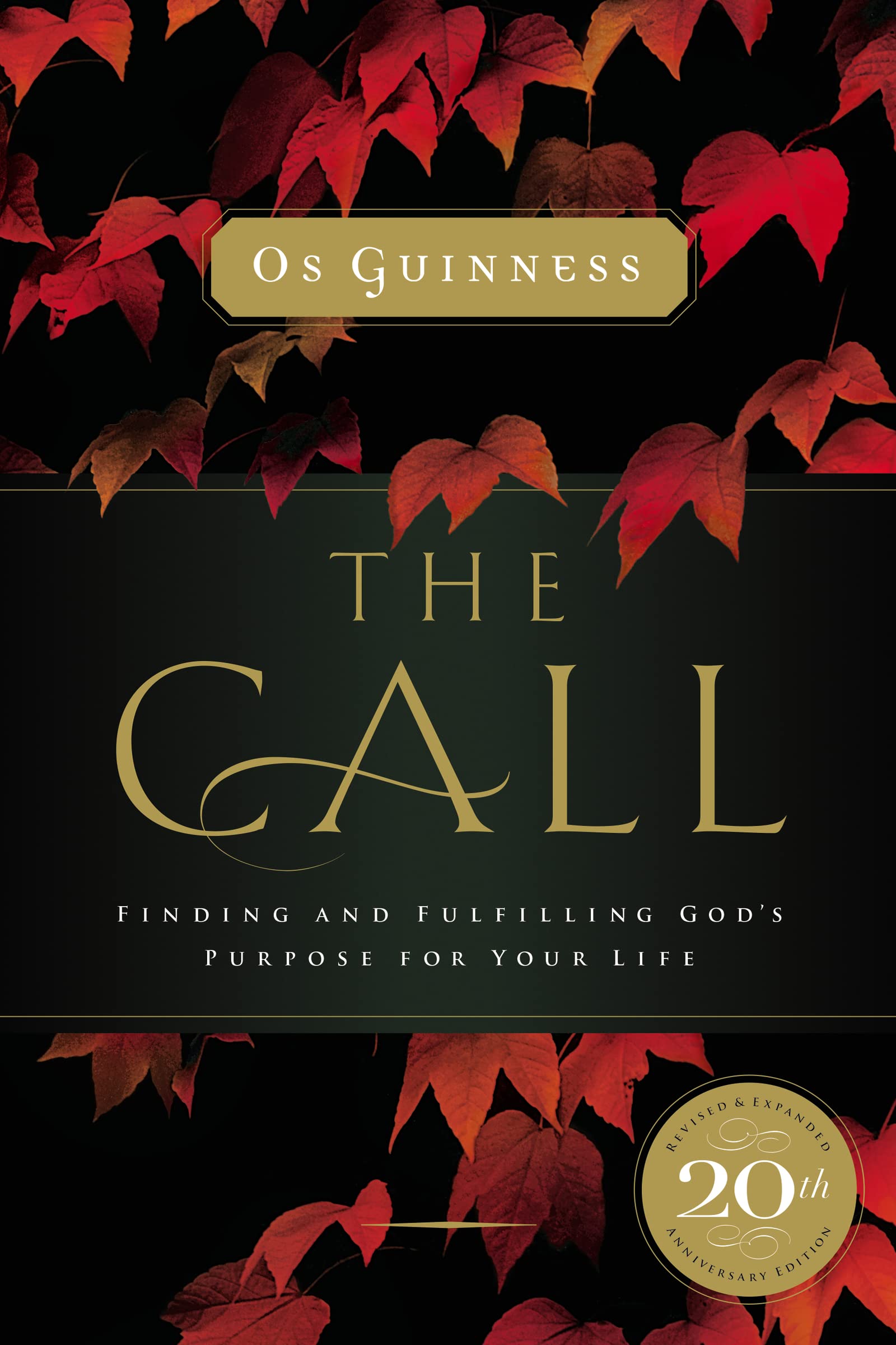 The Call: Finding and Fulfilling God's Purpose For Your Life - 9466