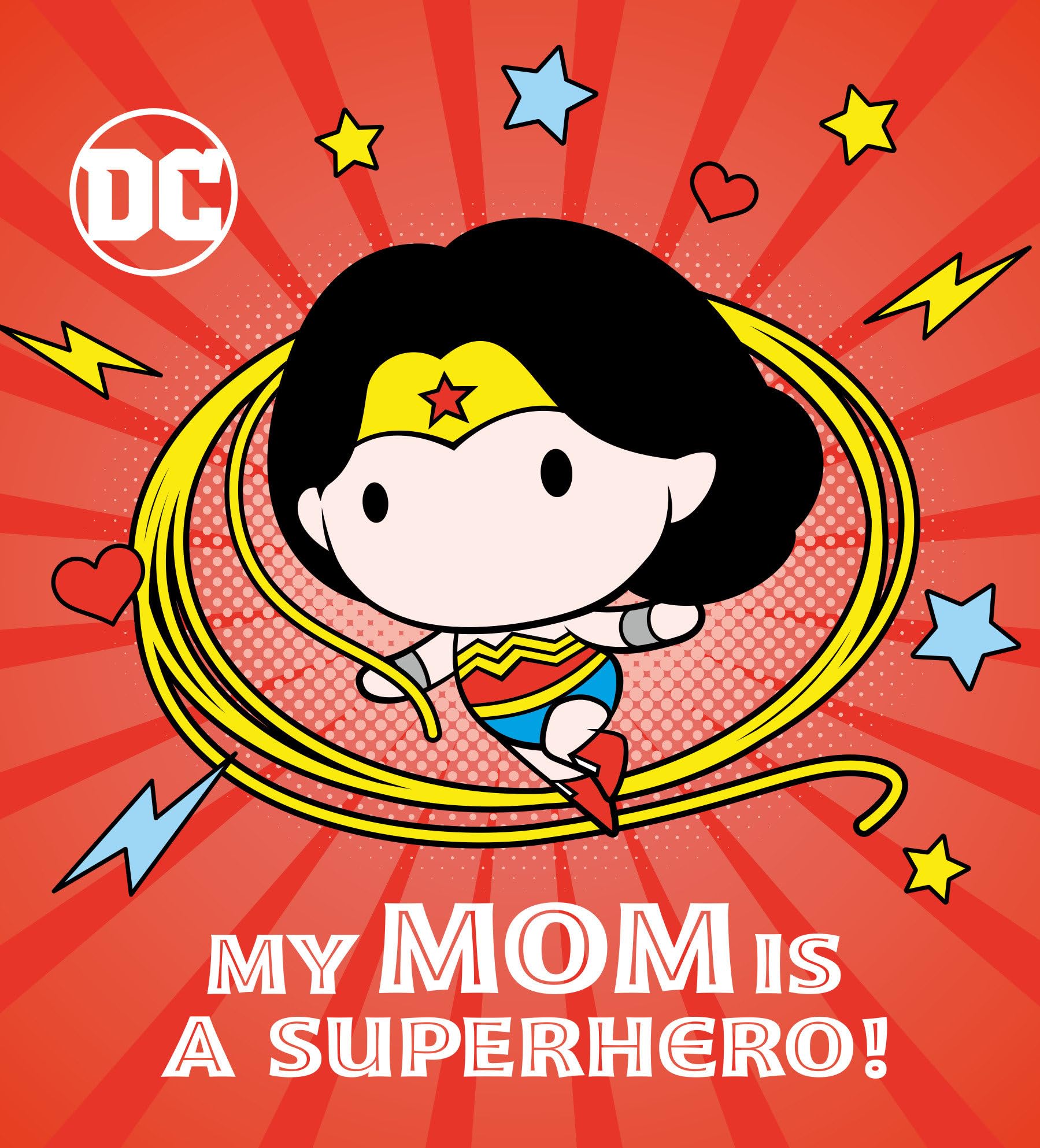 My Mom Is a Superhero! (DC Wonder Woman) - 6863