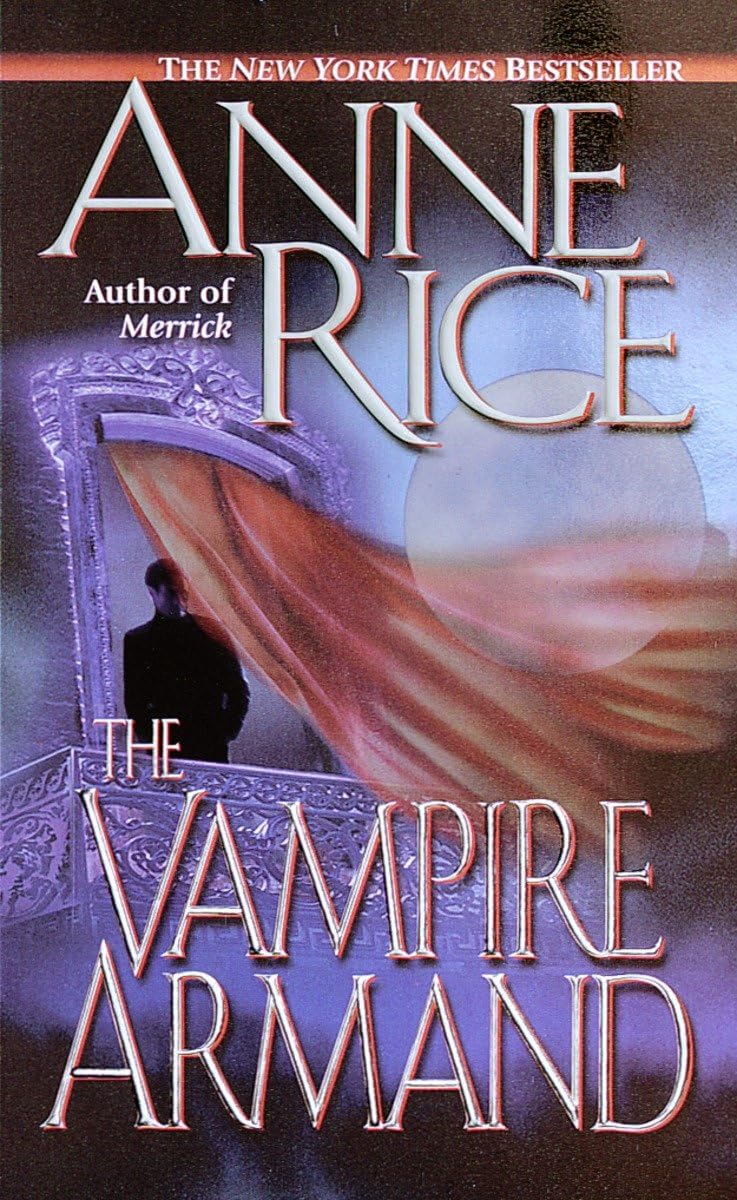 The Vampire Armand (The Vampire Chronicles) Book 6 - 9672