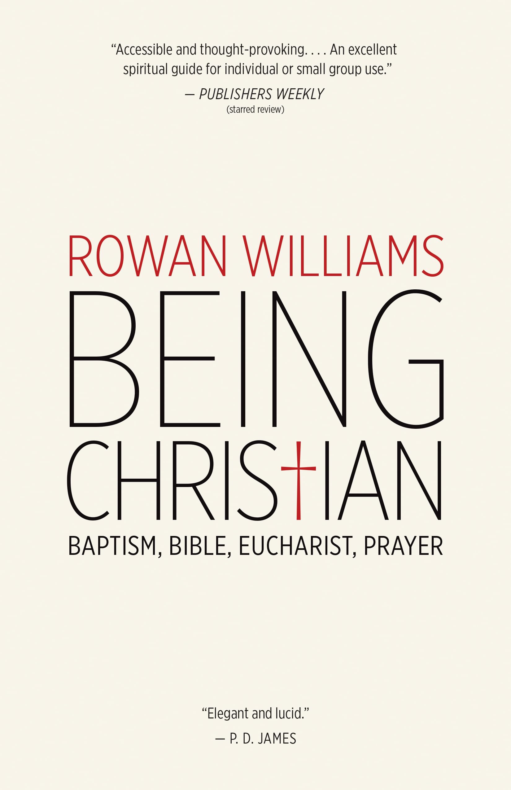 Being Christian: Baptism, Bible, Eucharist, Prayer - 5871