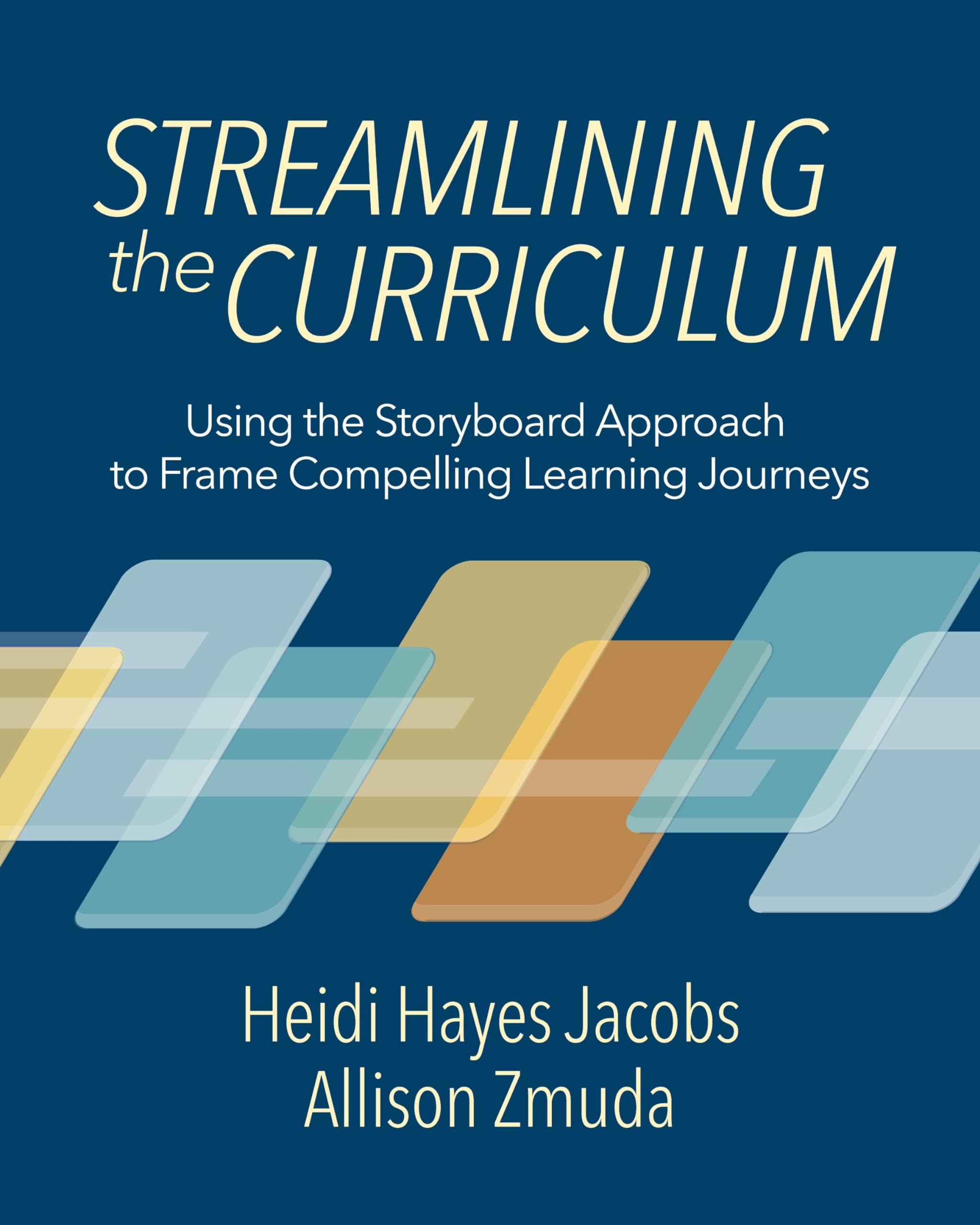 Streamlining the Curriculum: Using the Storyboard Approach to Frame Compelling Learning Journeys - 7927