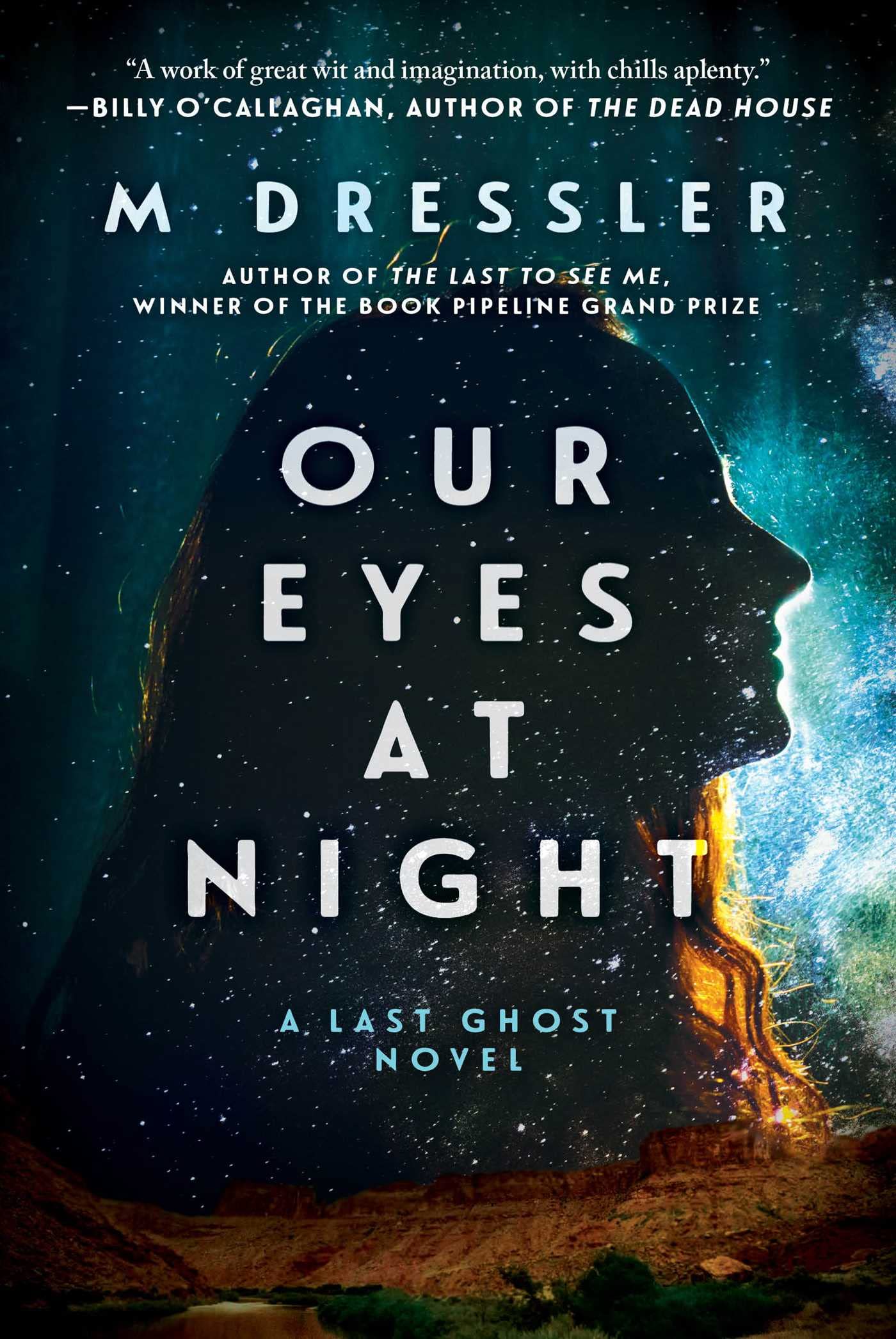 Our Eyes at Night: The Last Ghost Series, Book Three (3) - 9321